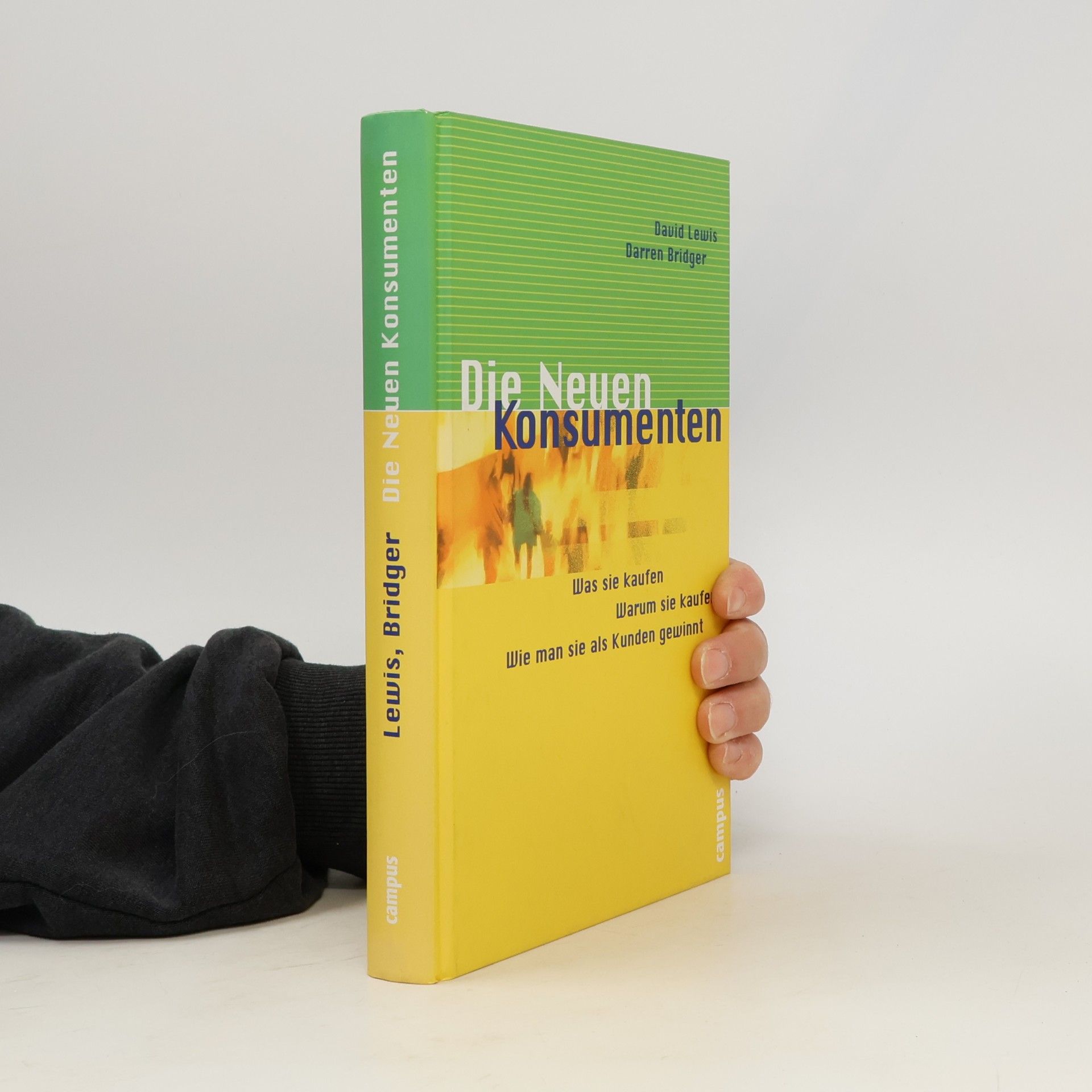 David K. Lewis Die neuen Konsumenten