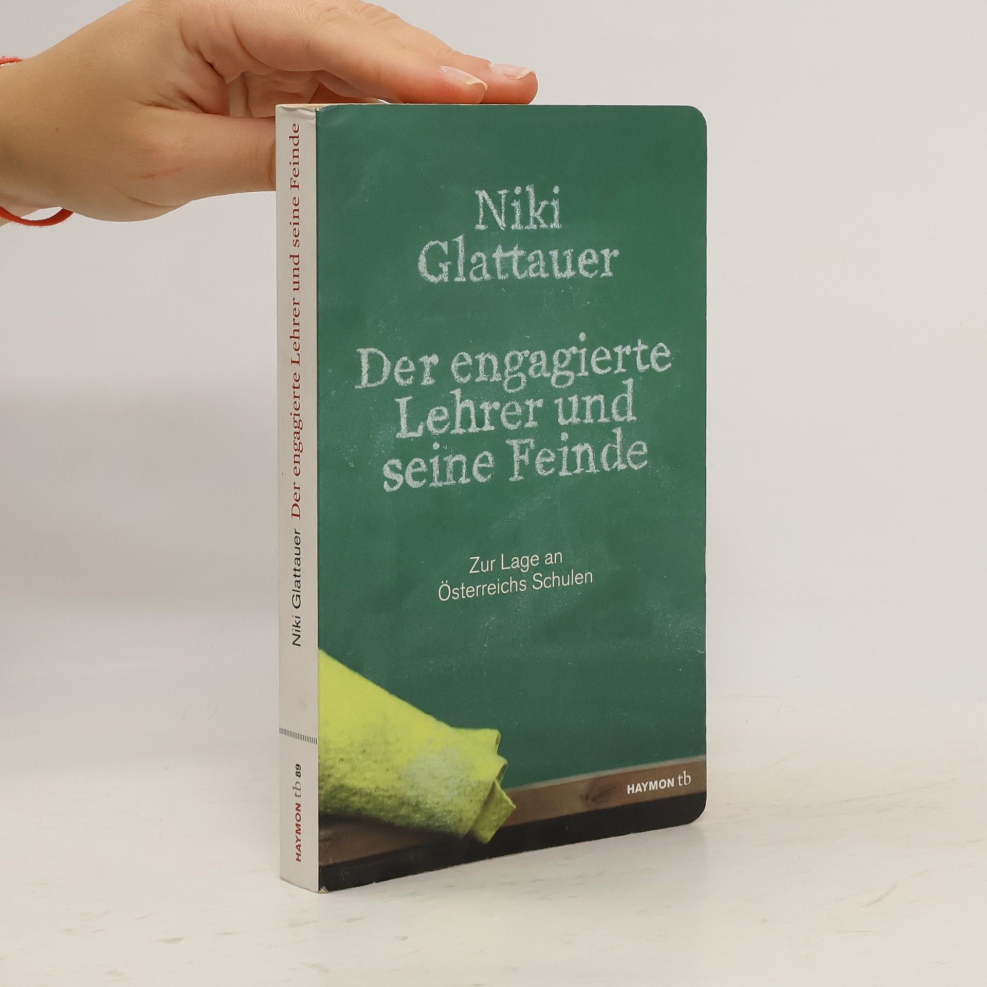 Nikolaus Glattauer Der engagierte Lehrer und seine Feinde