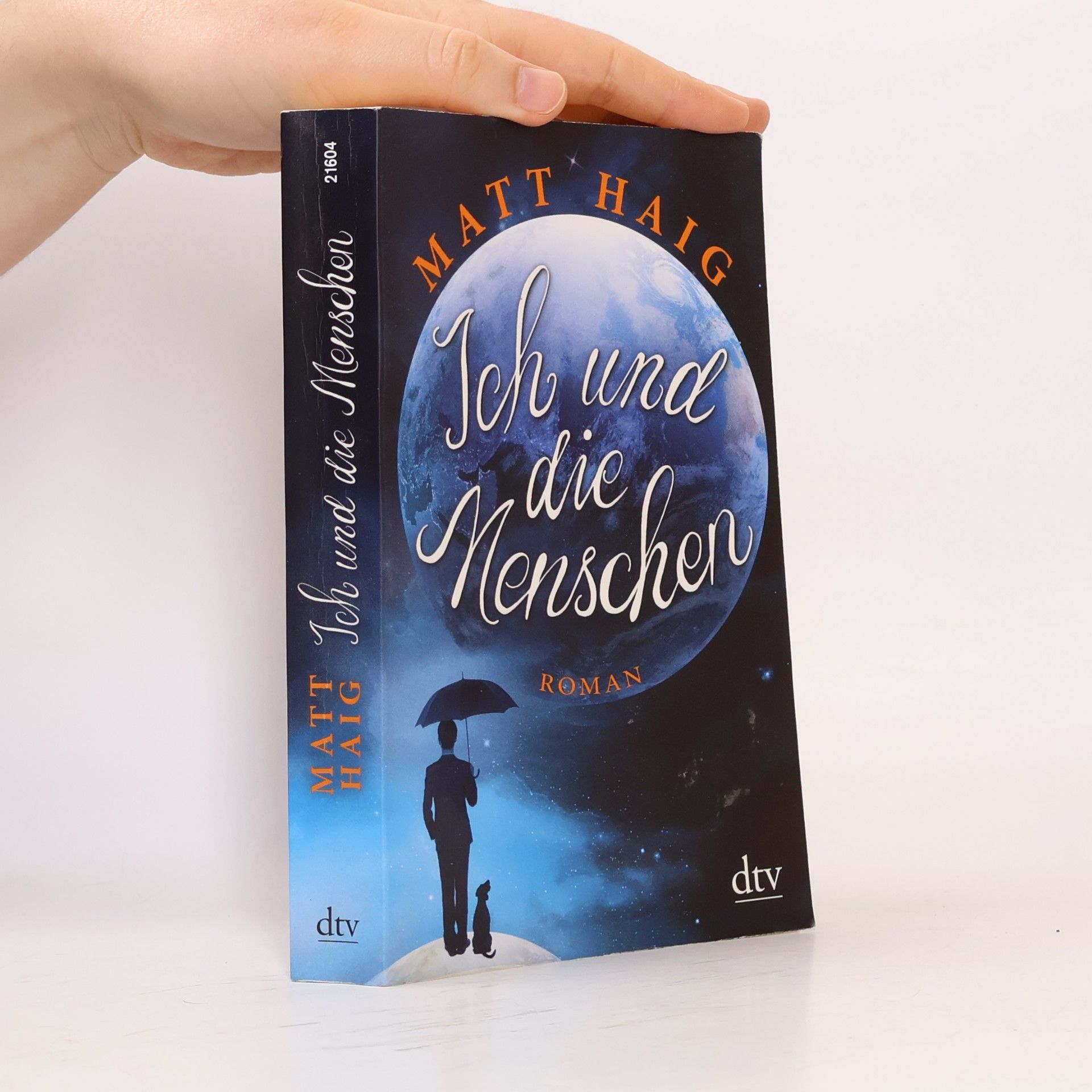 Matt Haig Ich und die Menschen