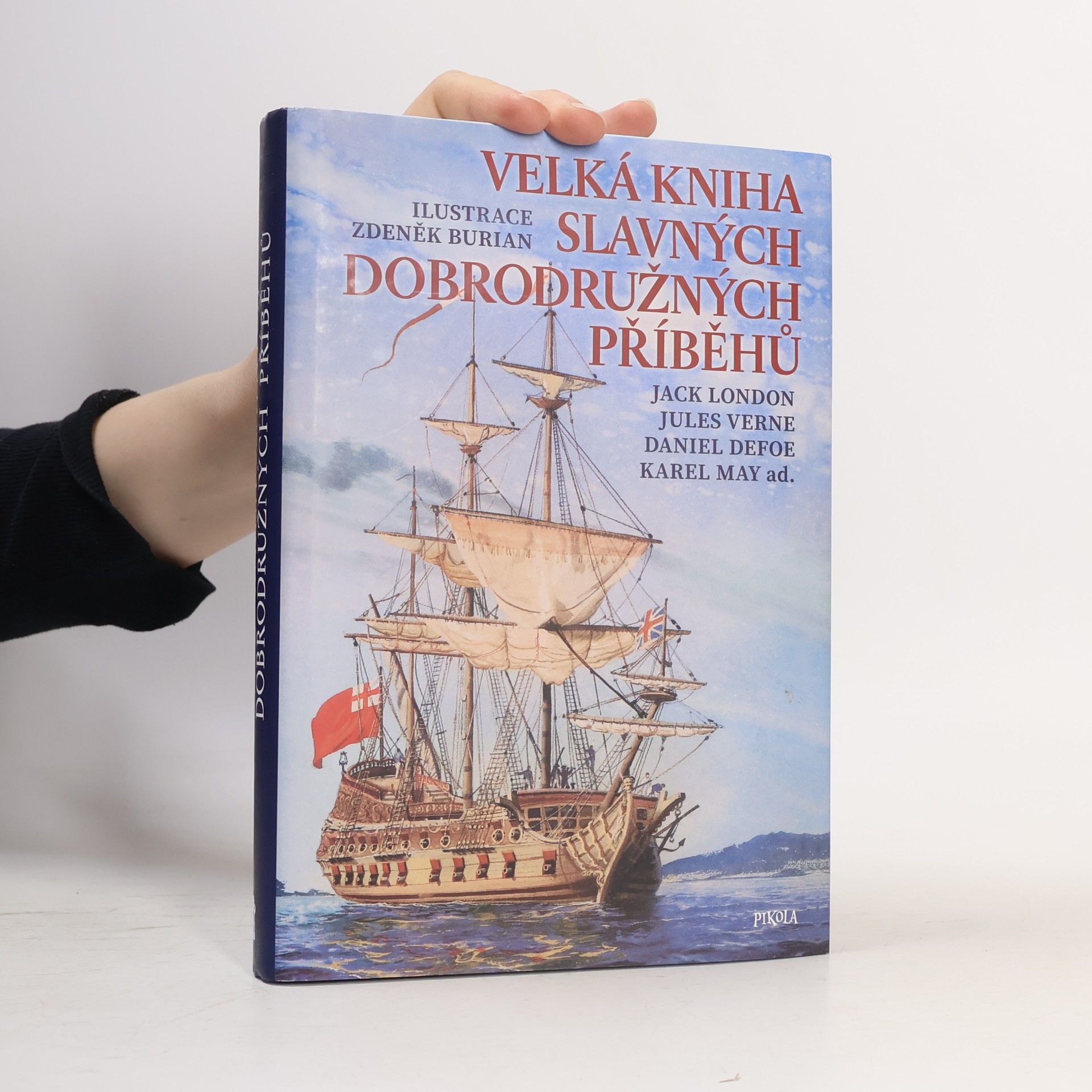 Zdeněk Burian Velká kniha slavných dobrodružných příběhů