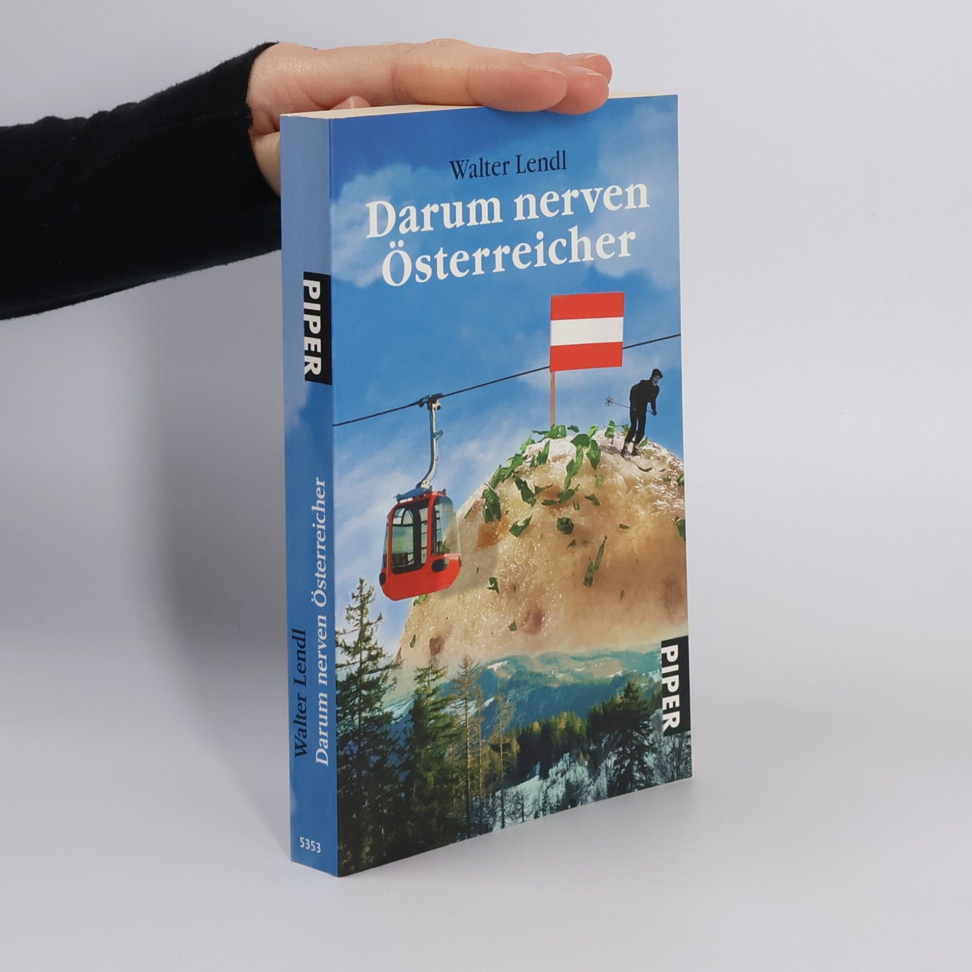 Walter Lendl Darum nerven Österreicher