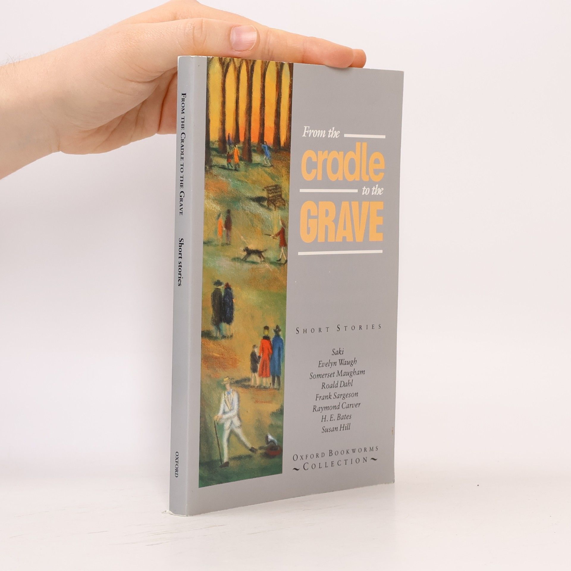 Collectif d'auteurs From the cradle to the grave : short stories