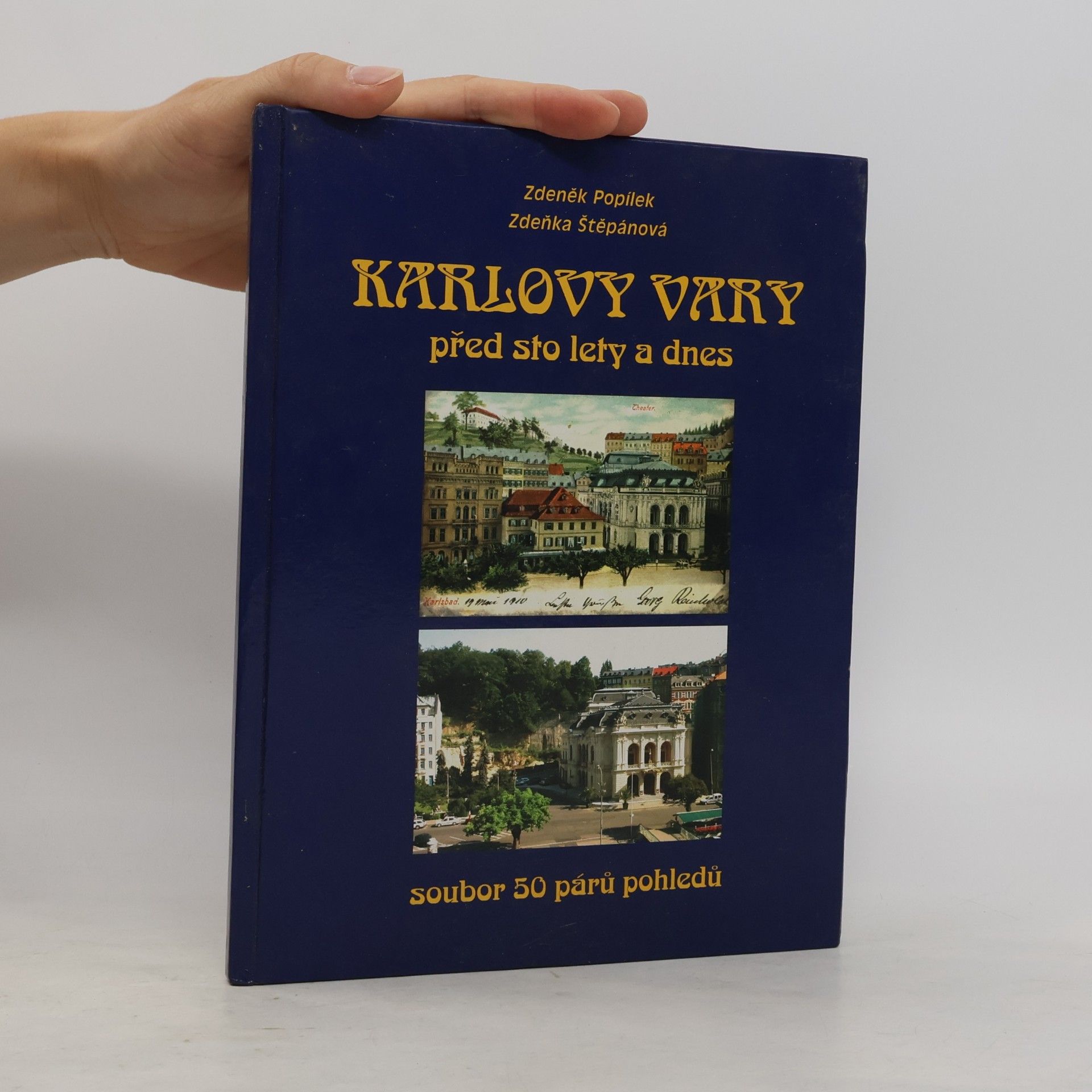 Karlovy Vary před sto lety a dnes