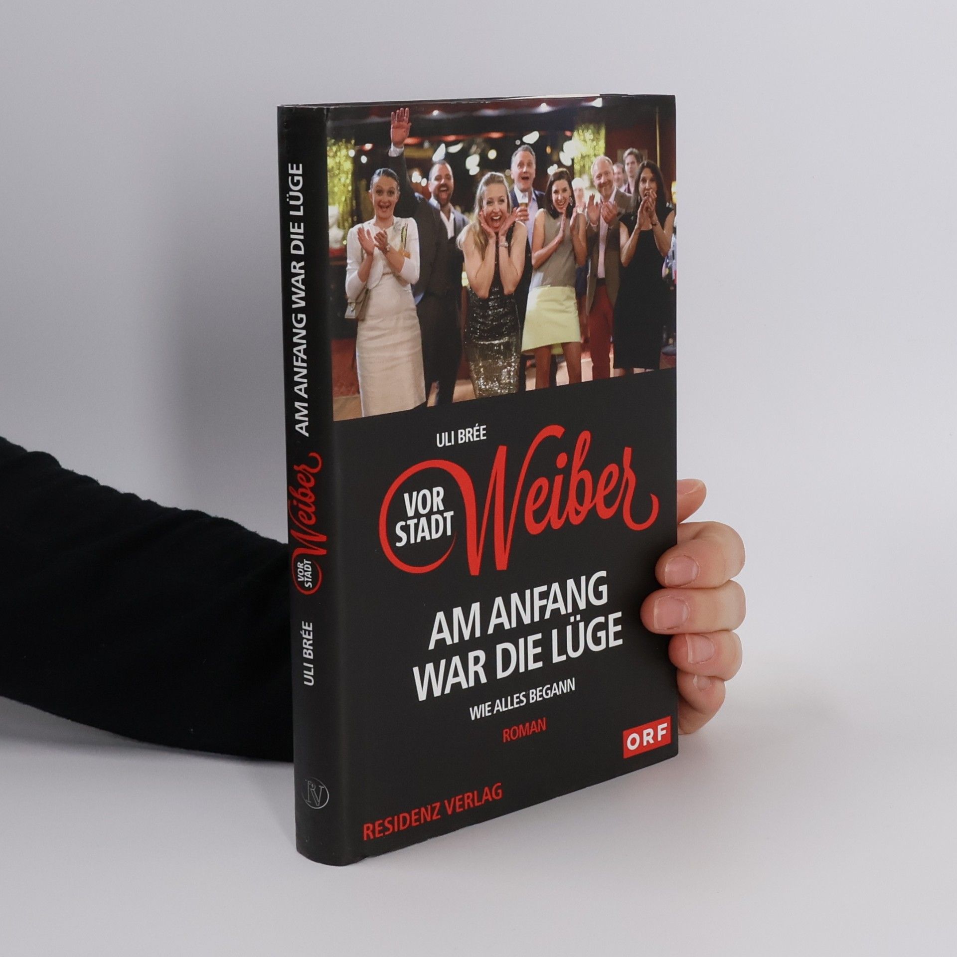 Uli Brée Vorstadtweiber - am Anfang war die Lüge