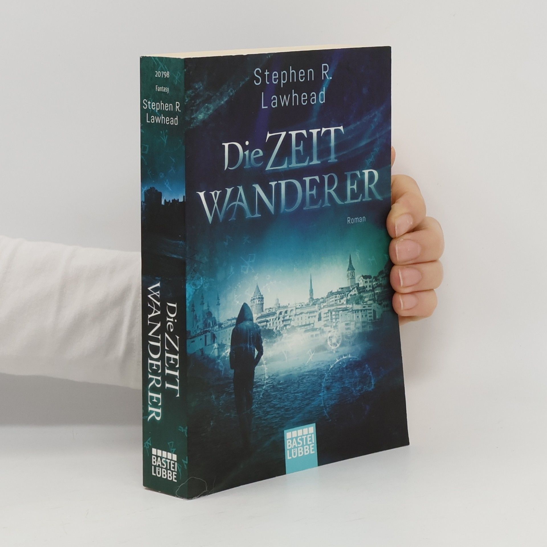 Stephen R. Lawhead Die Zeitwanderer