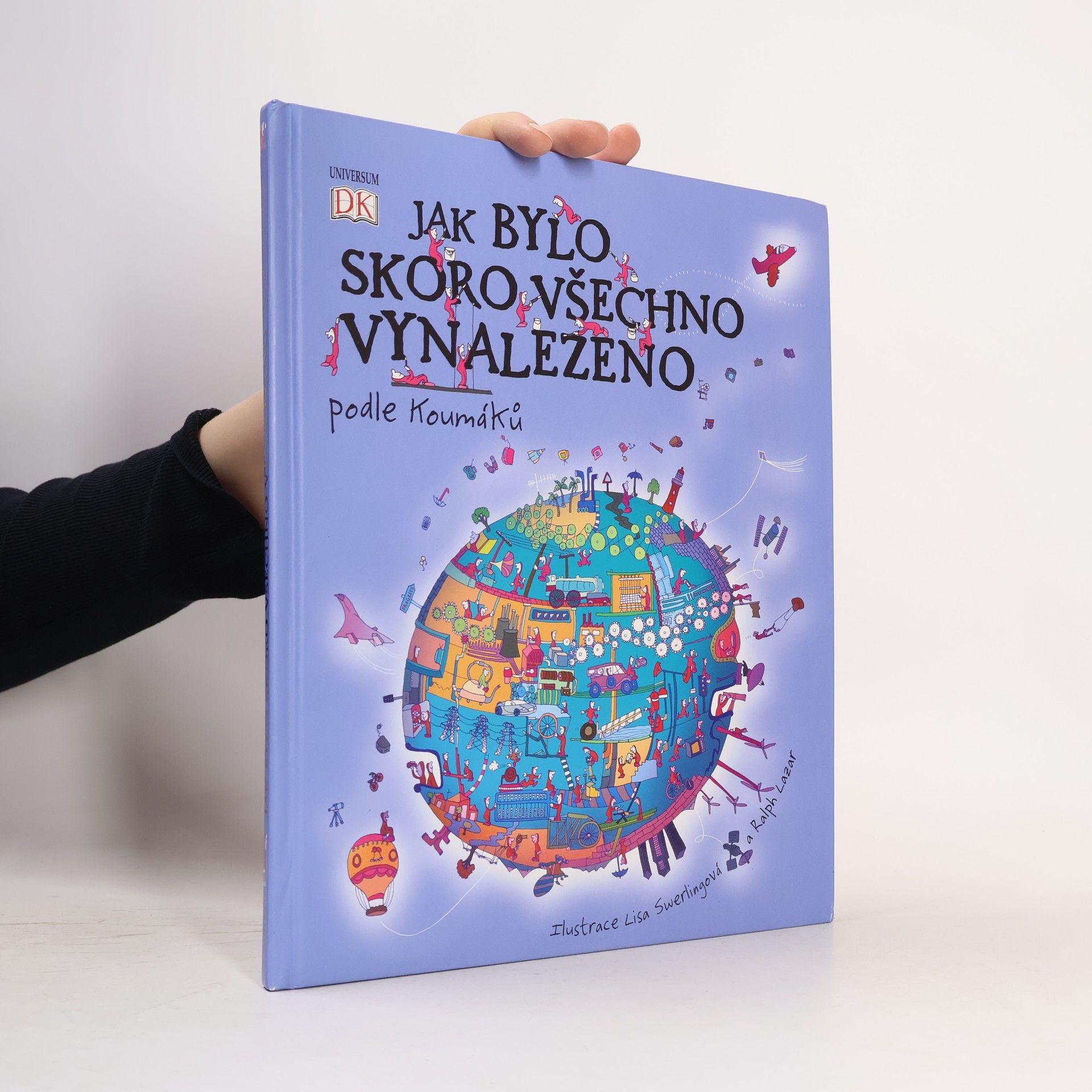 Kolektív autorov Jak bylo skoro všechno vynalezeno - podle Koumáků