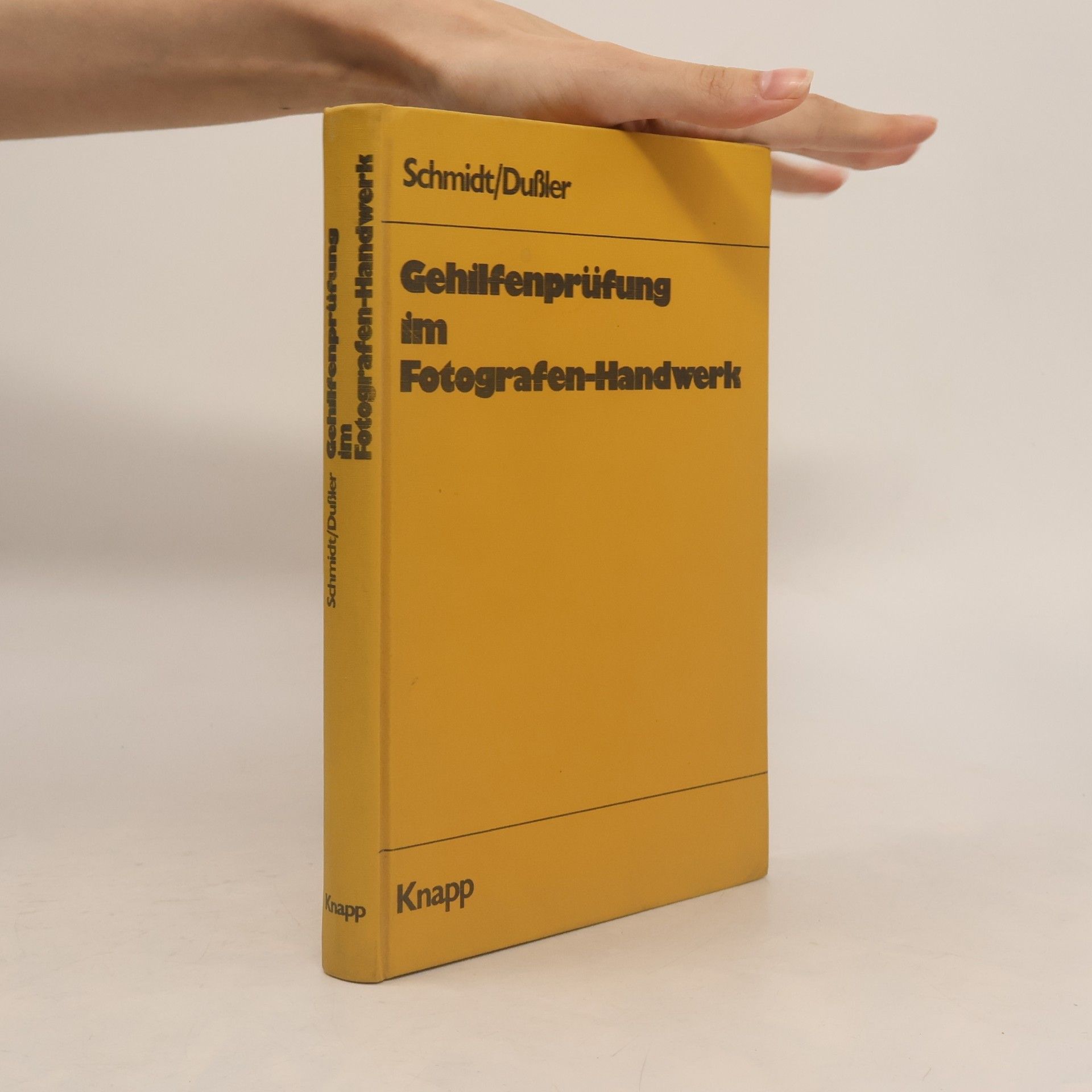 Various authors Gehilfenprüfung im Fotografen- Handwerk. Lehr- und Wiederholungsbuch