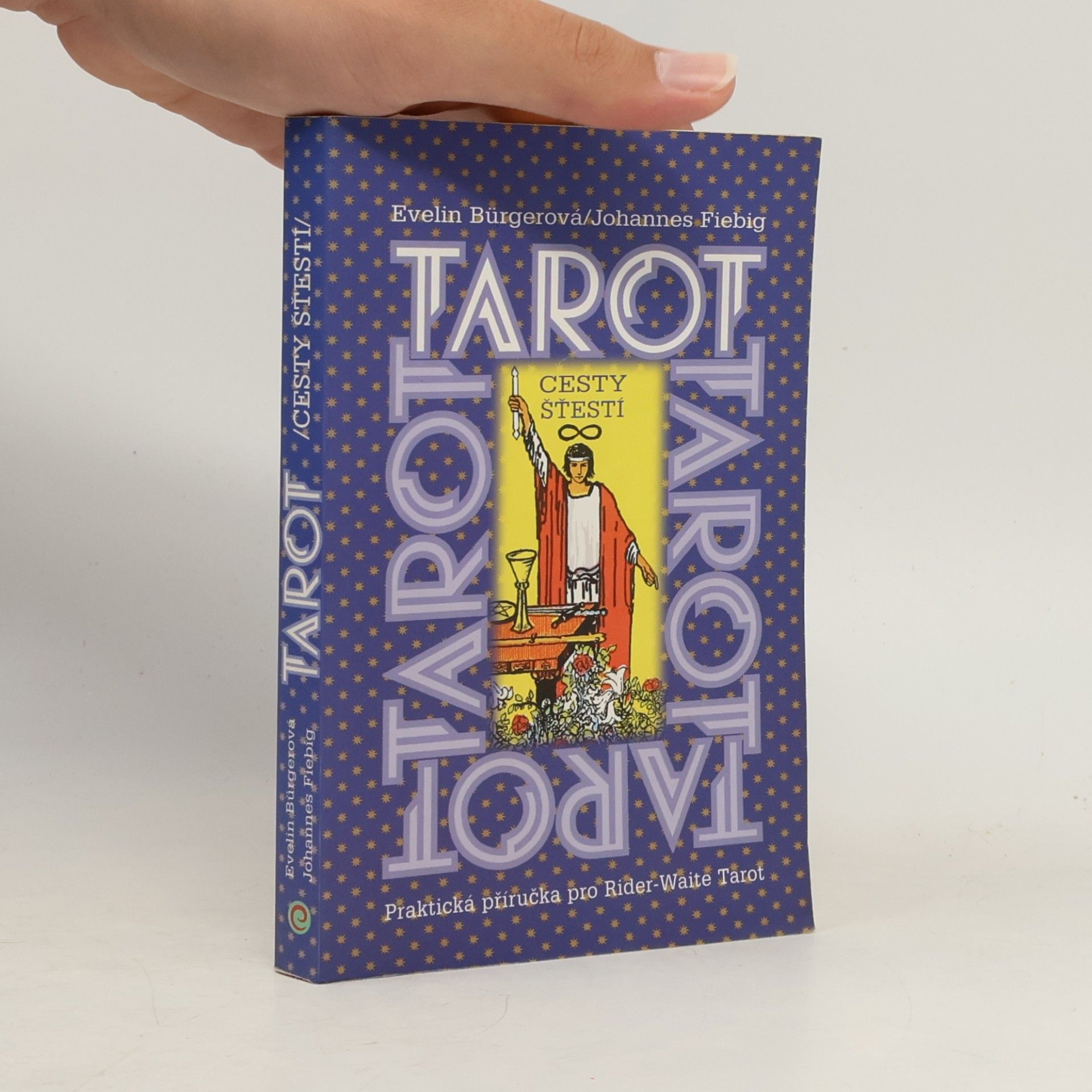 Evelin Bürger Tarot: cesty štěstí