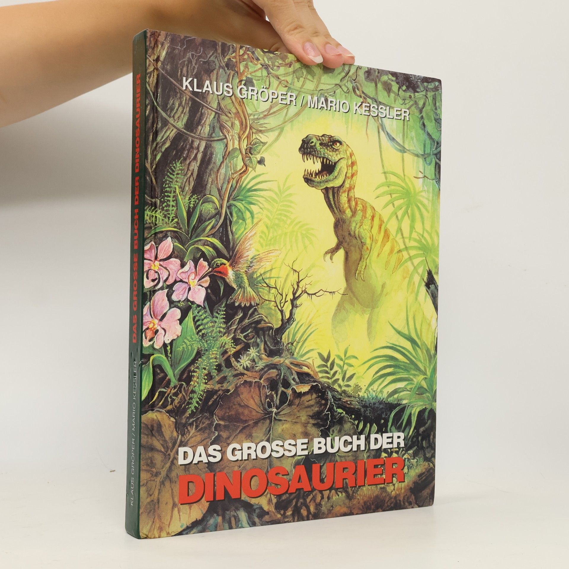 Klaus Gröper Das grosse Buch der Dinosaurier