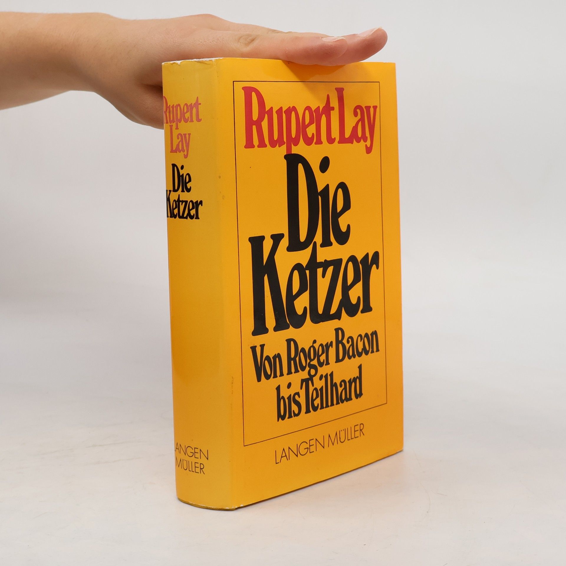 Rupert Lay Die Ketzer