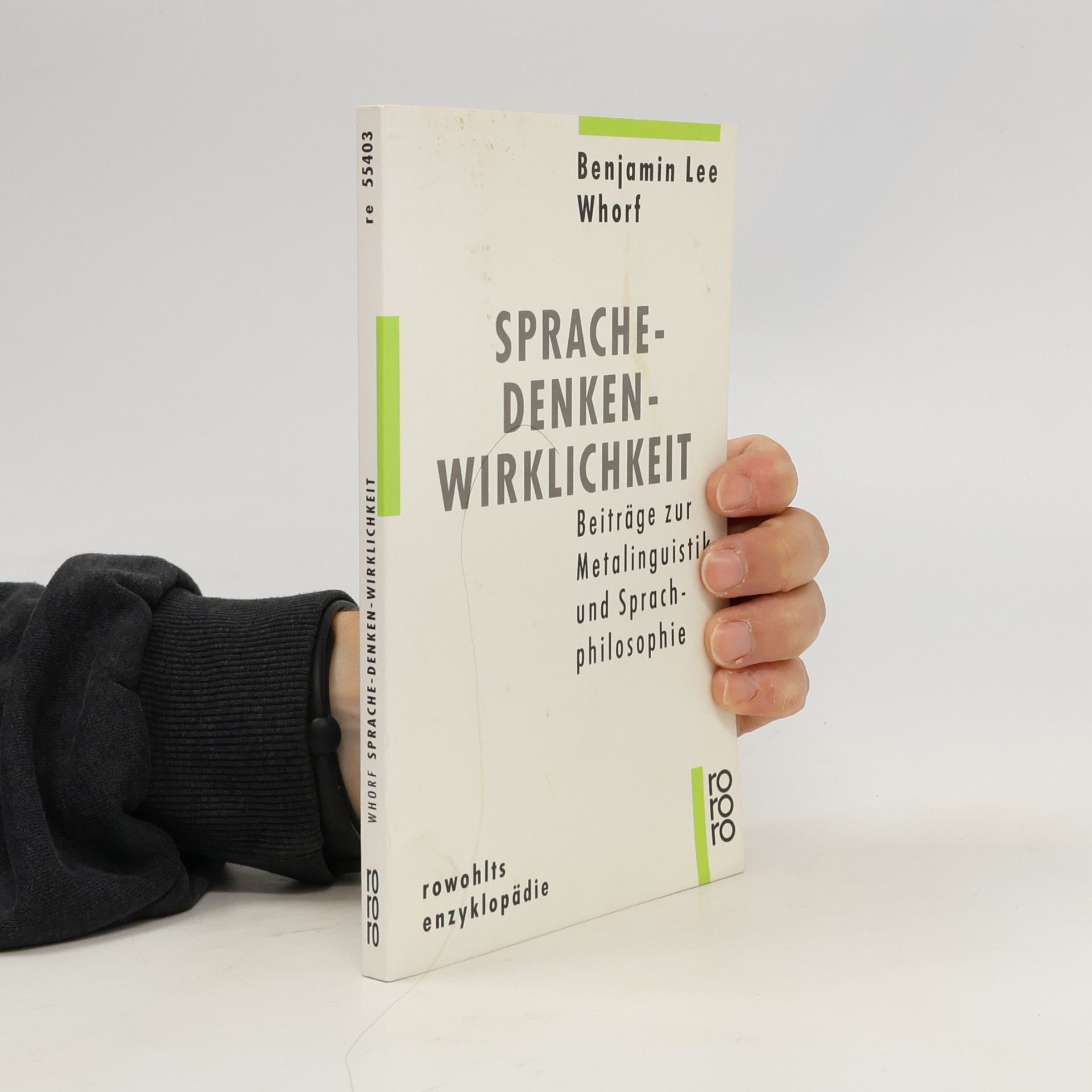 Benjamin Lee Whorf Sprache - Denken - Wirklichkeit