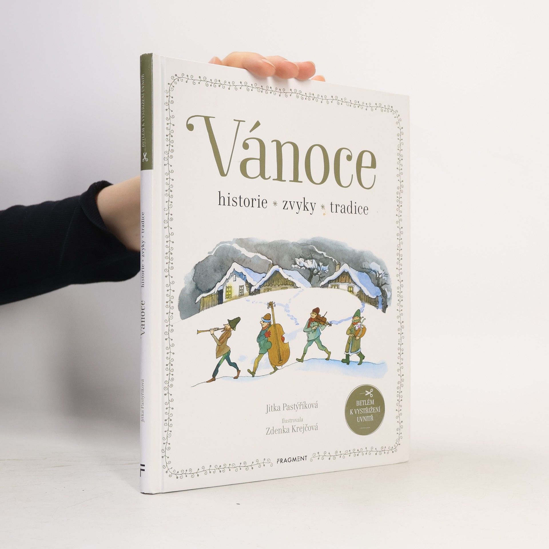 Jitka Pastýříková Vánoce : historie, zvyky, tradice