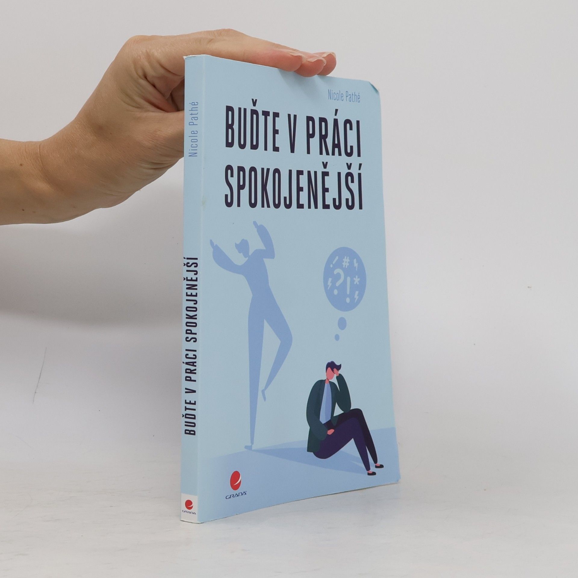 Nicole Pathé Buďte v práci spokojenější