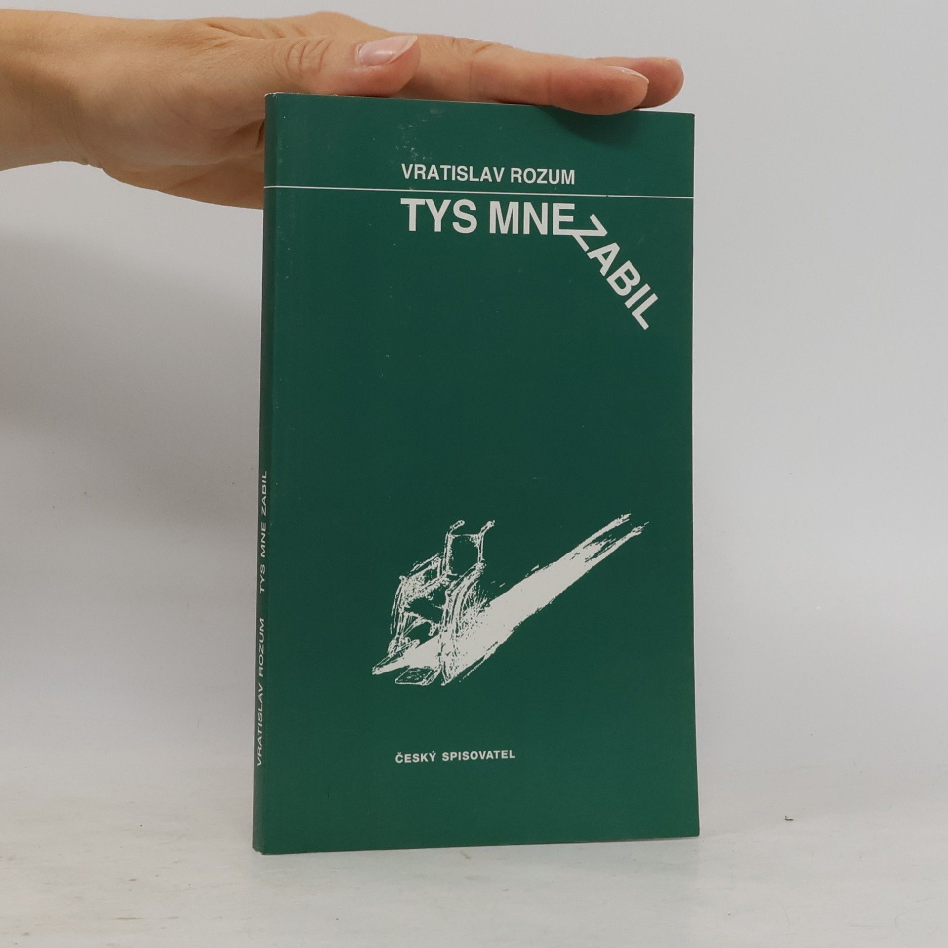 Vratislav Rozum Tys mne zabil
