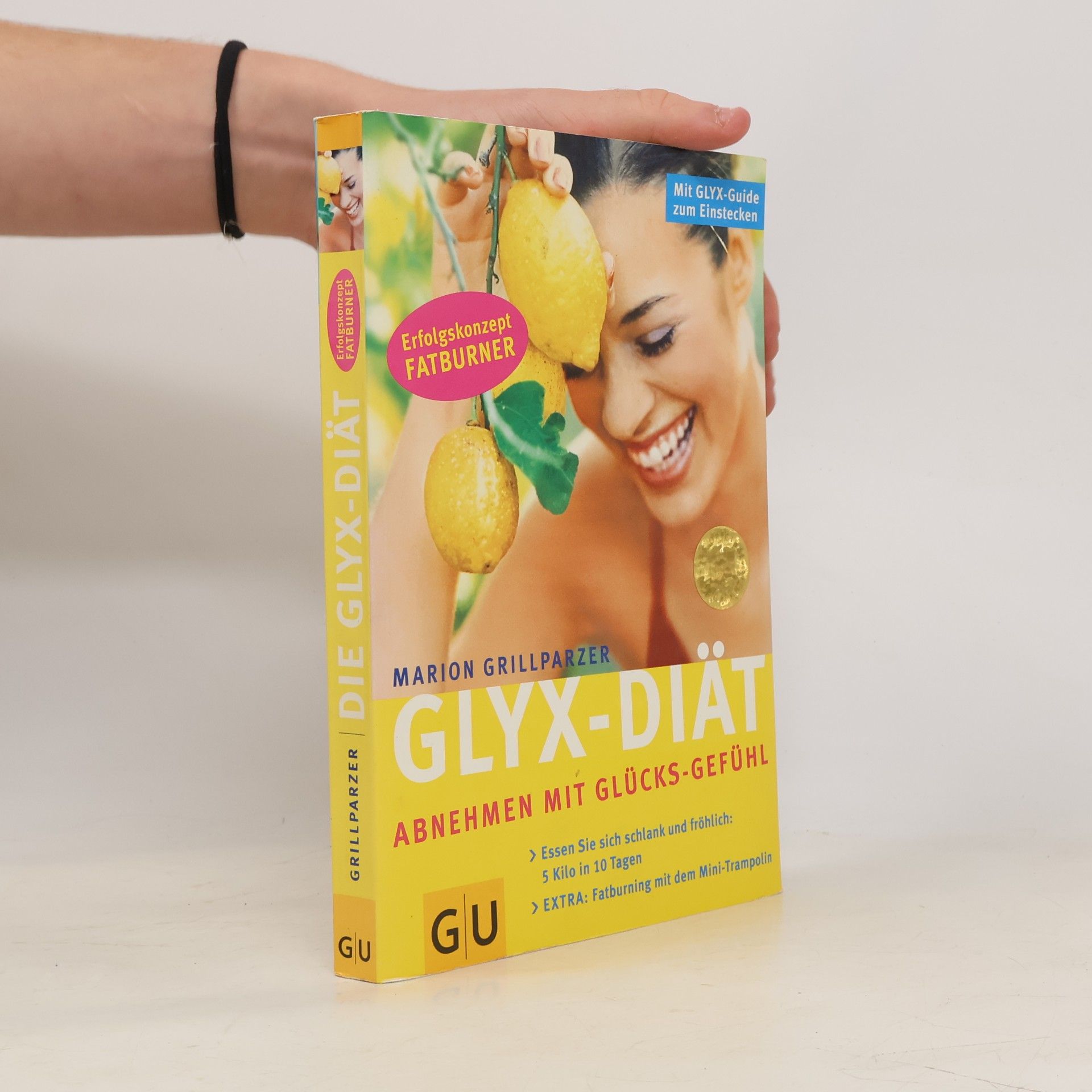 Marion Grillparzer Glyx-Diät. Abnehmen mit Glücks-Gefühl
