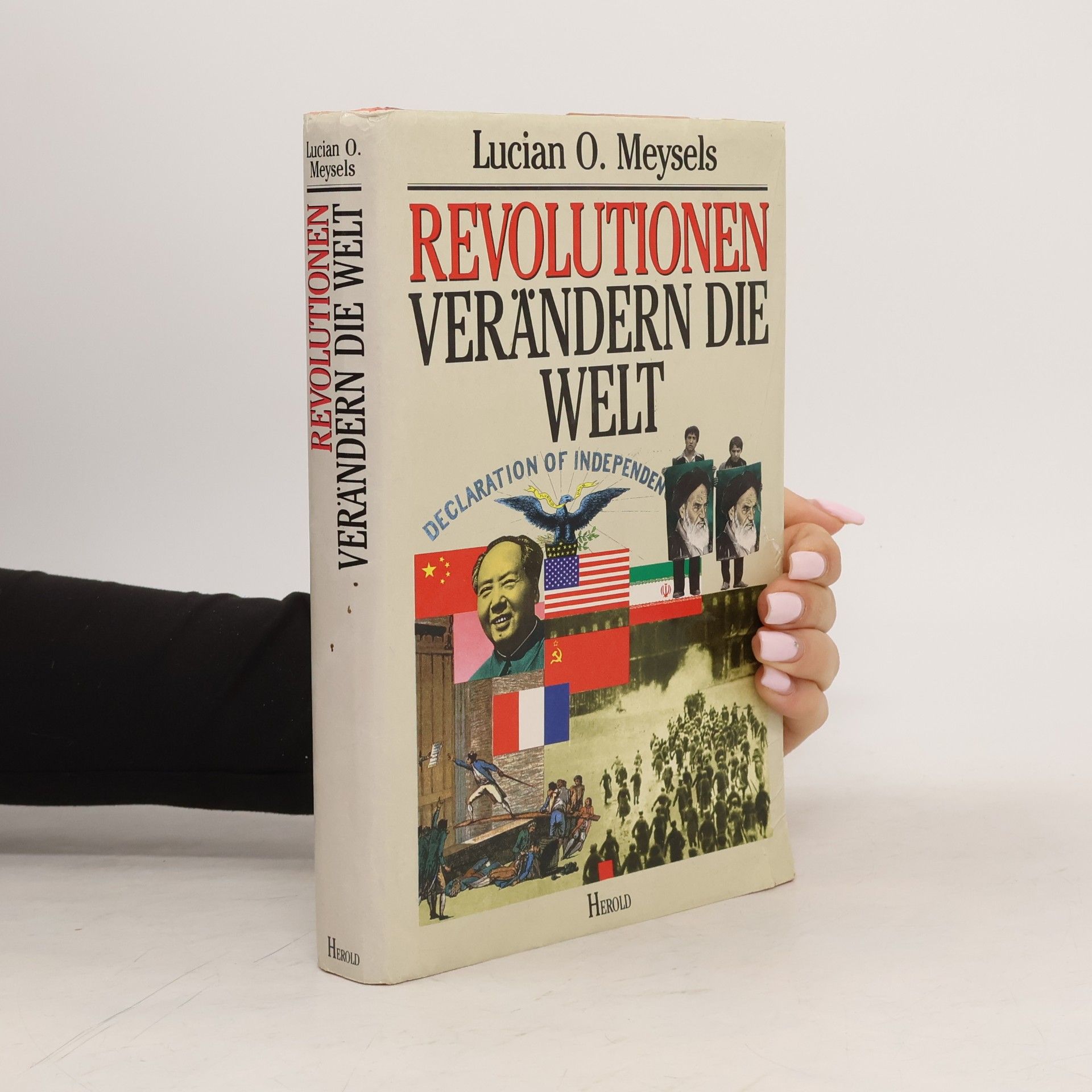 Lucian O. Meysels Revolutionen verändern die Welt