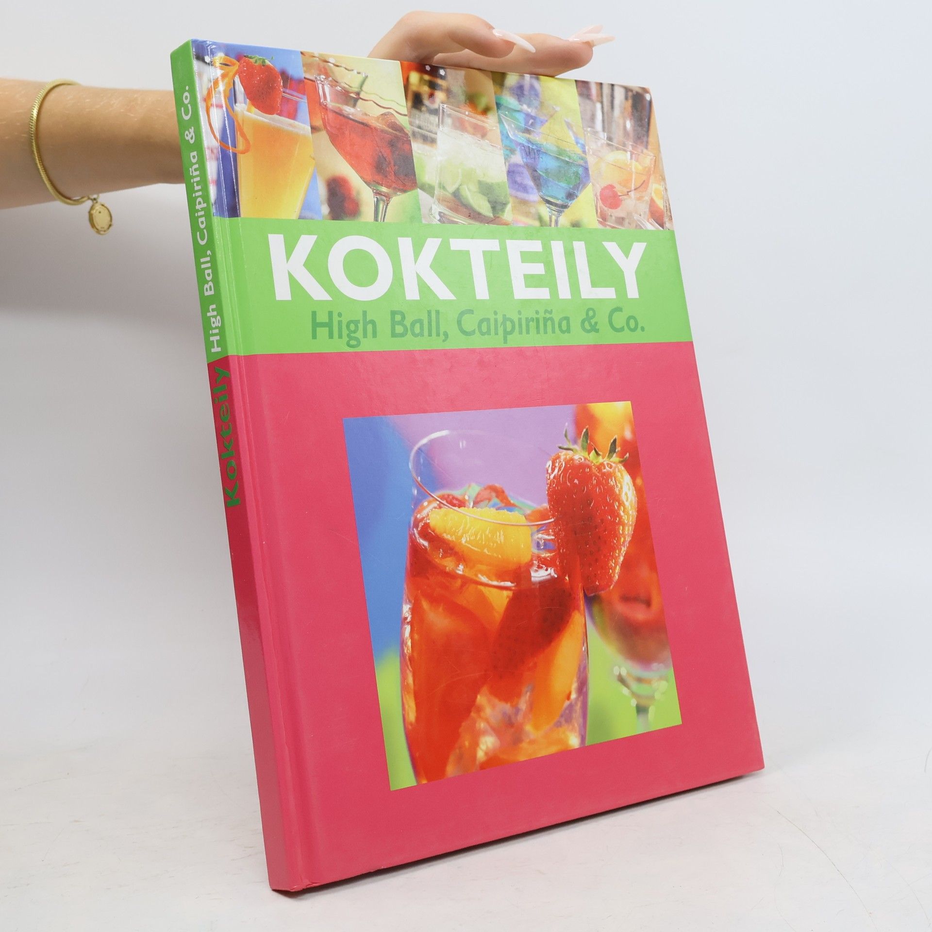 Collectif d'auteurs Kokteily. High Ball, Caipiriňa & Co.