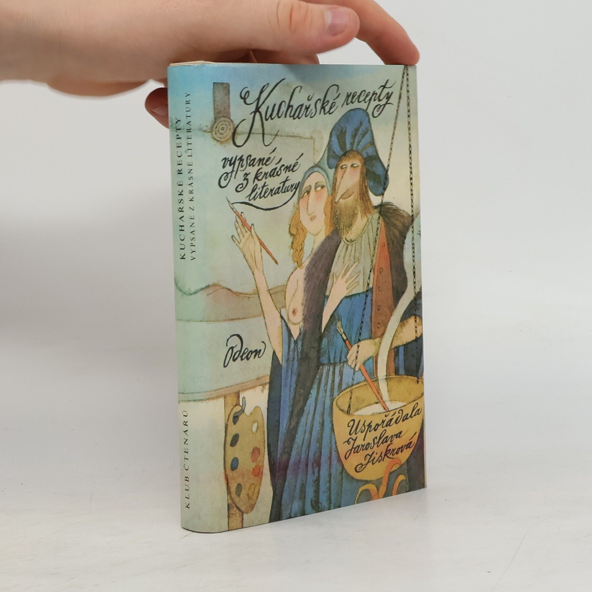 Jaroslava Jiskrová Kuchařské recepty vypsané z krásné literatury