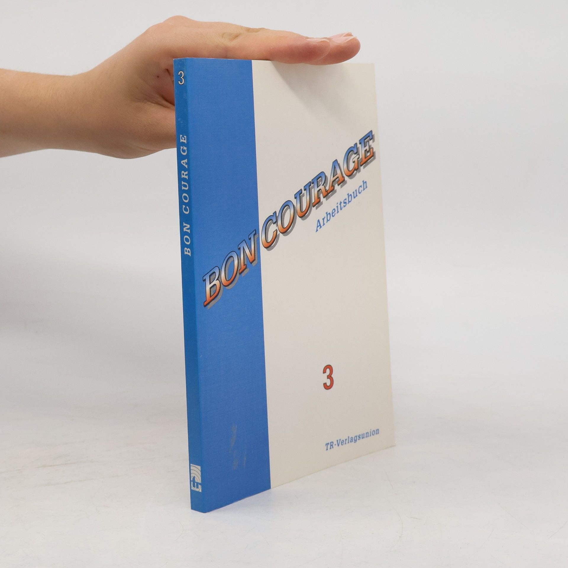 Autorenkollektiv Bon Courage, Arbeitsbuch 3