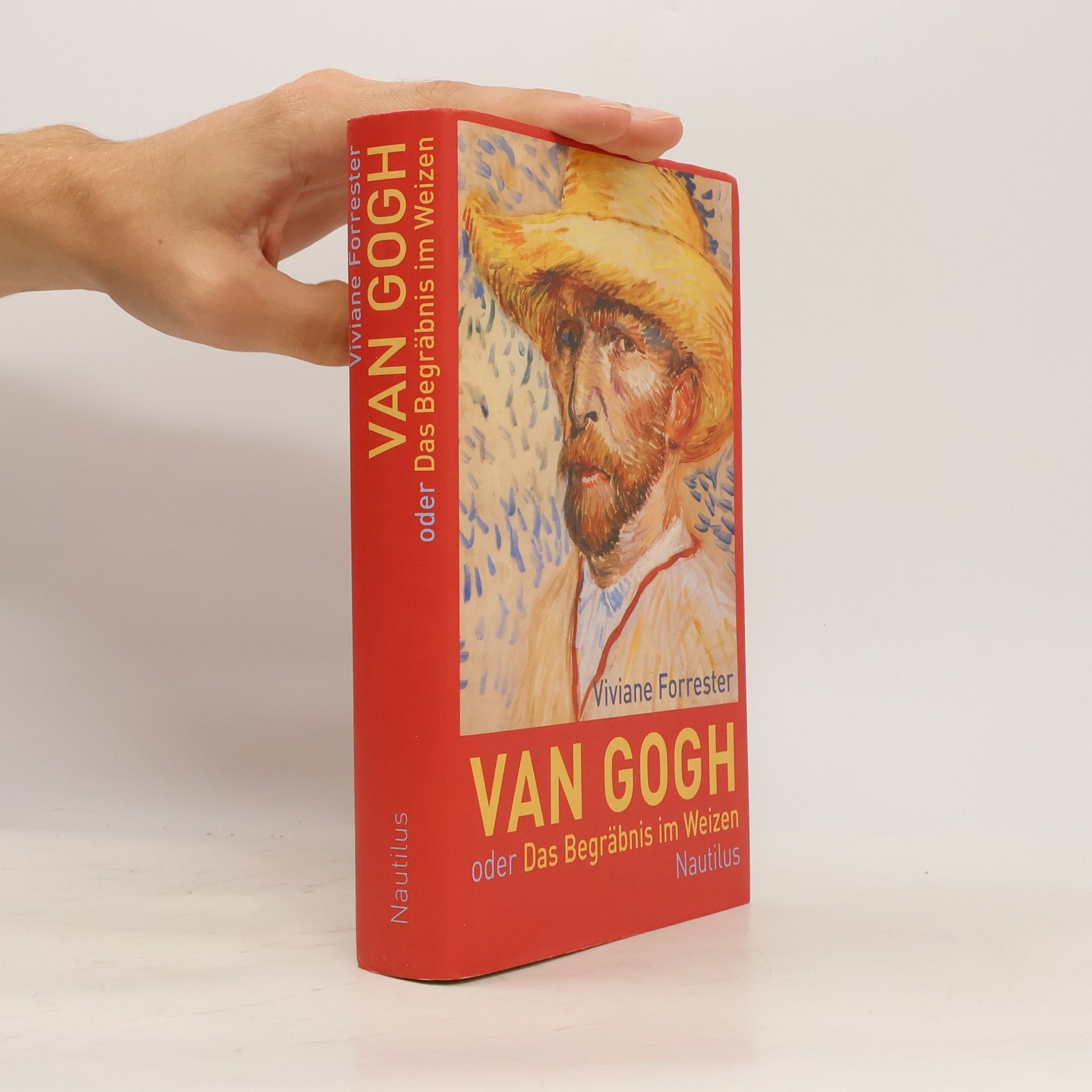 Viviane Forrester Van Gogh oder das Begräbnis im Weizen