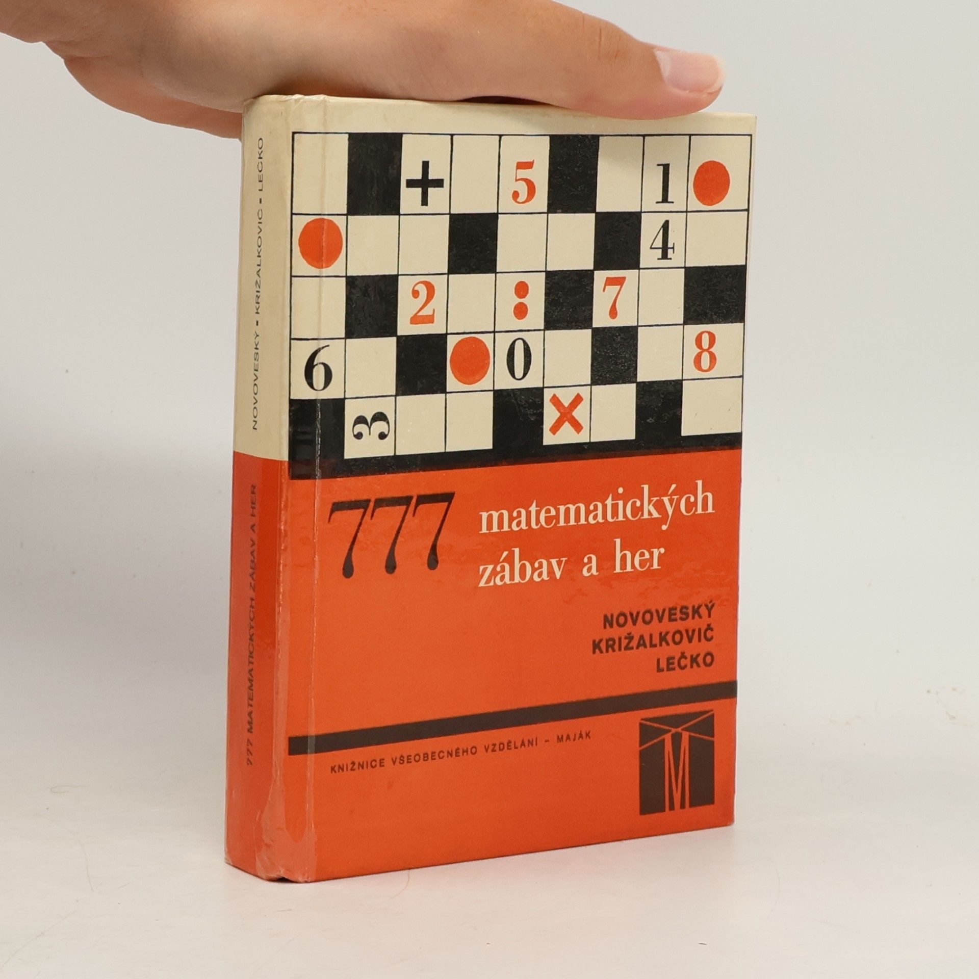 Karol Križalkovič 777 matematických zábav a her. Z učiva základní školy