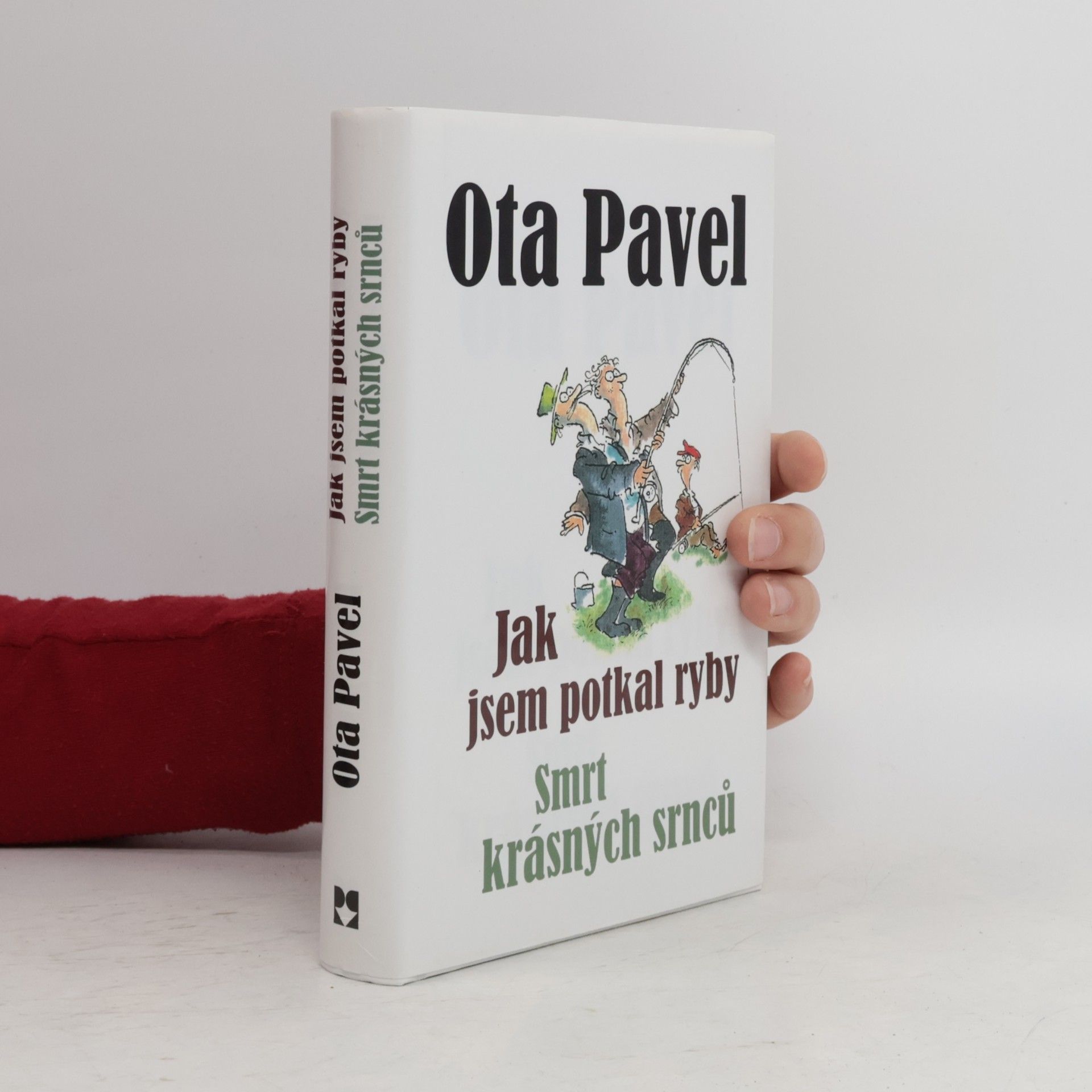 Ota Pavel Jak jsem potkal ryby. Smrt krásných srnců (2 knihy v 1 svazku)