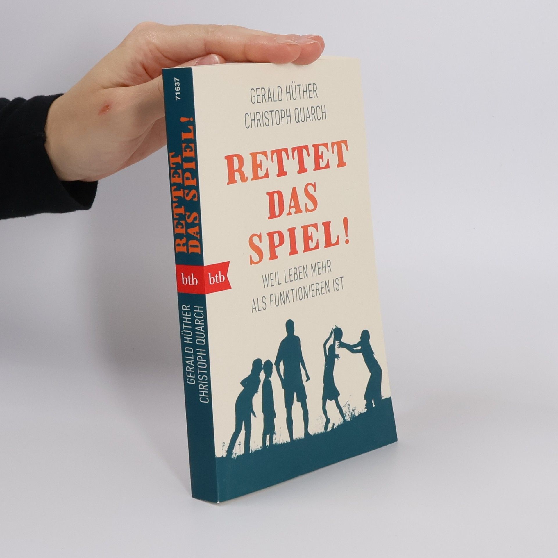 Gerald Hüther Rettet das Spiel!