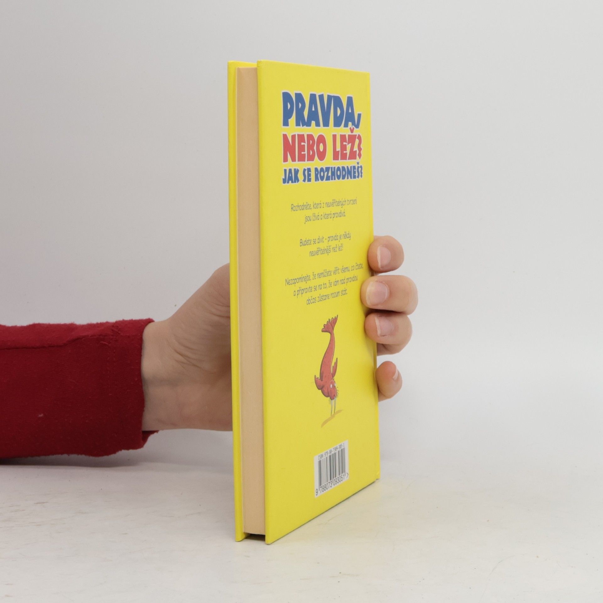 Jan Payne Pravda nebo lež? Jak se rozhodneš? : dokážete rozeznat pravdu a lež?