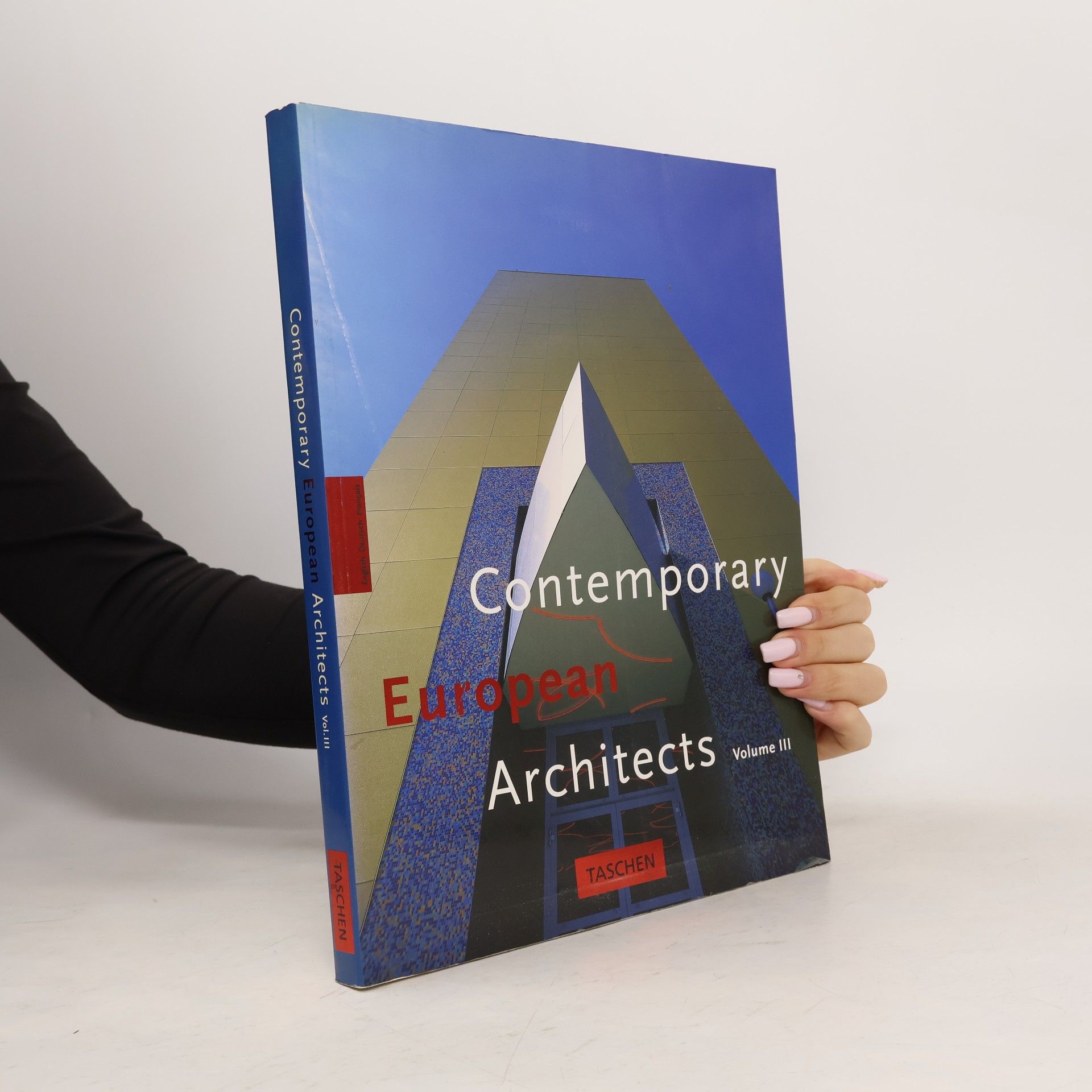Philip Jodidio Contemporary European architects. [Vol.] 3