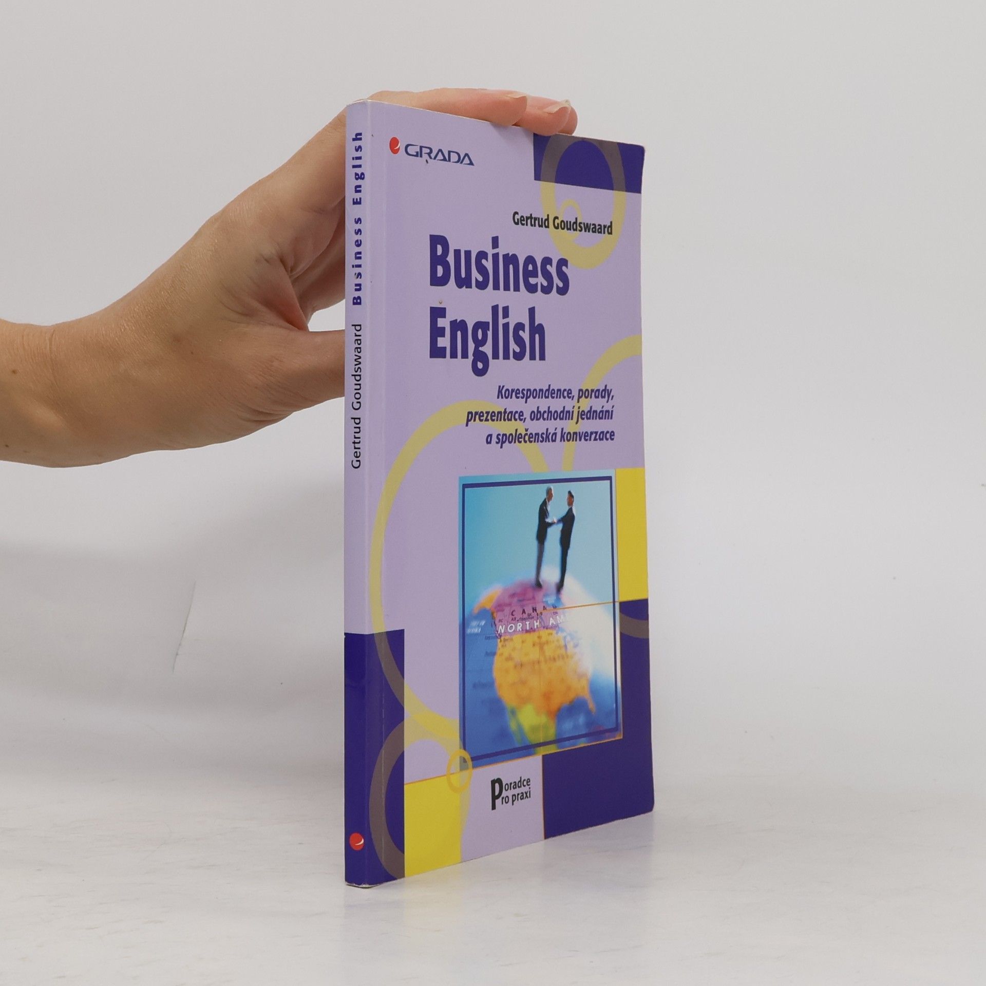 Gertrud Goudswaard Business English. Korespondence, porady, prezentace...