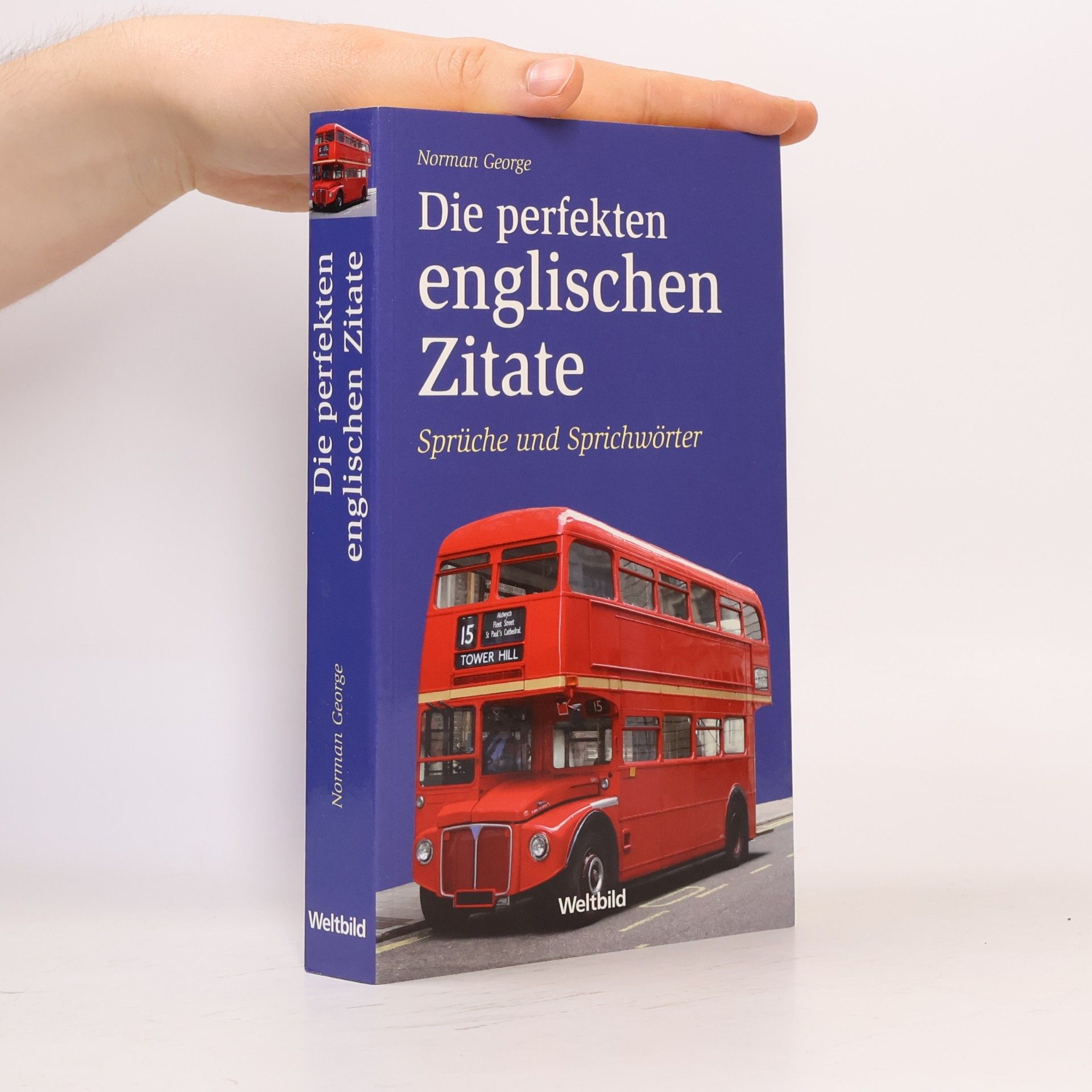 Norman George Die perfekten englischen Zitate