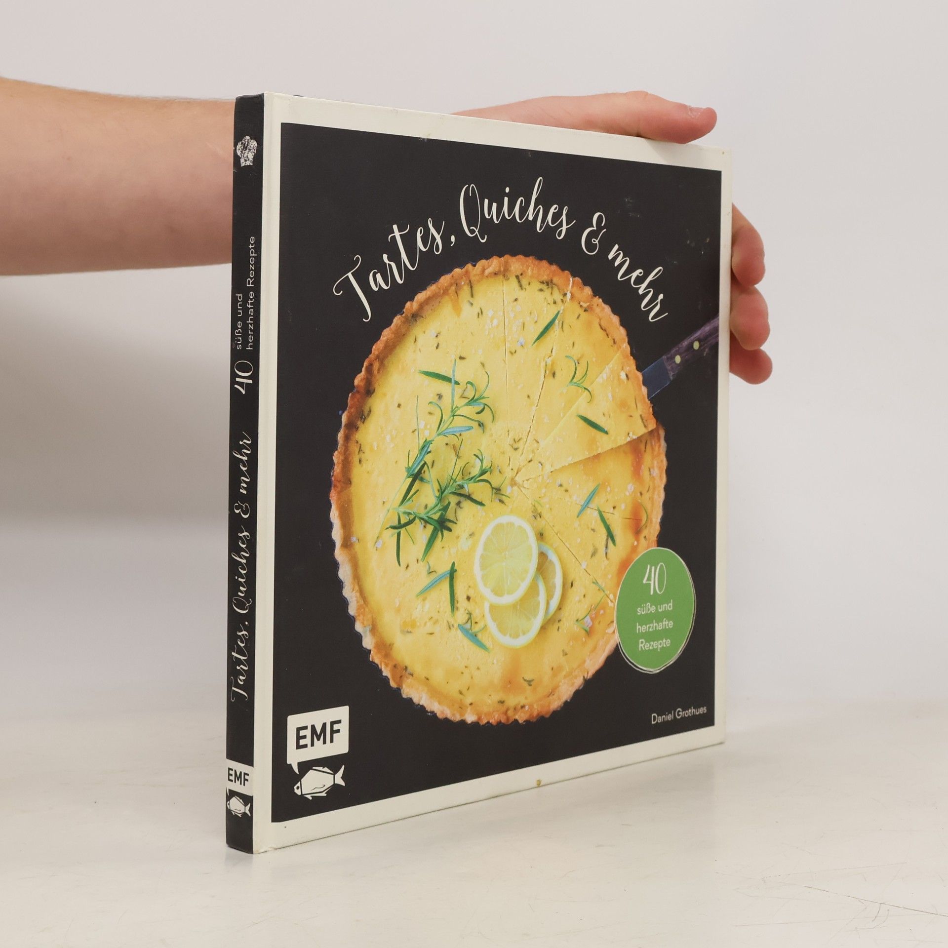 Daniel Grothues Tartes, Quiches & mehr