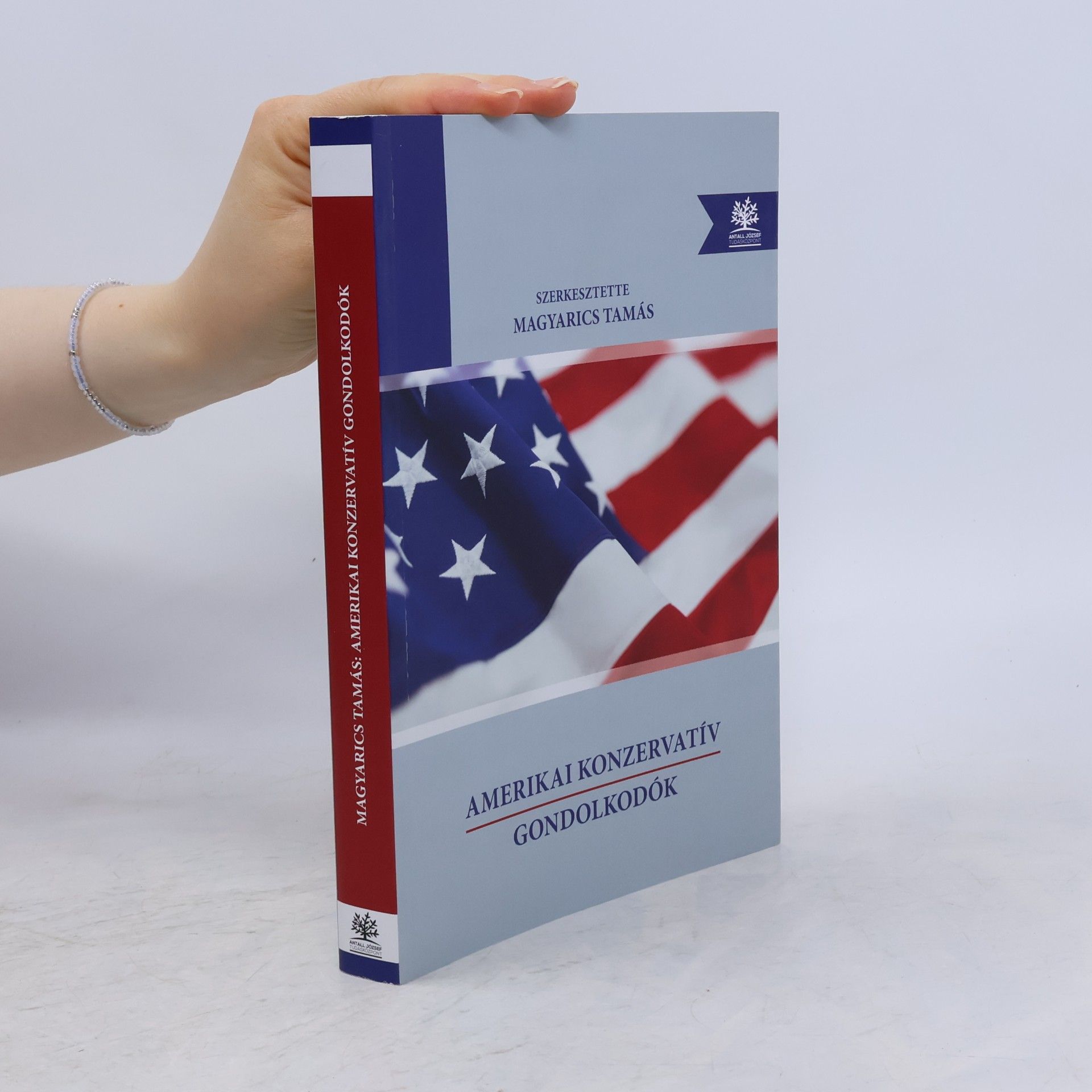 Tamás Magyarics Amerikai konzervatív gondolkodók