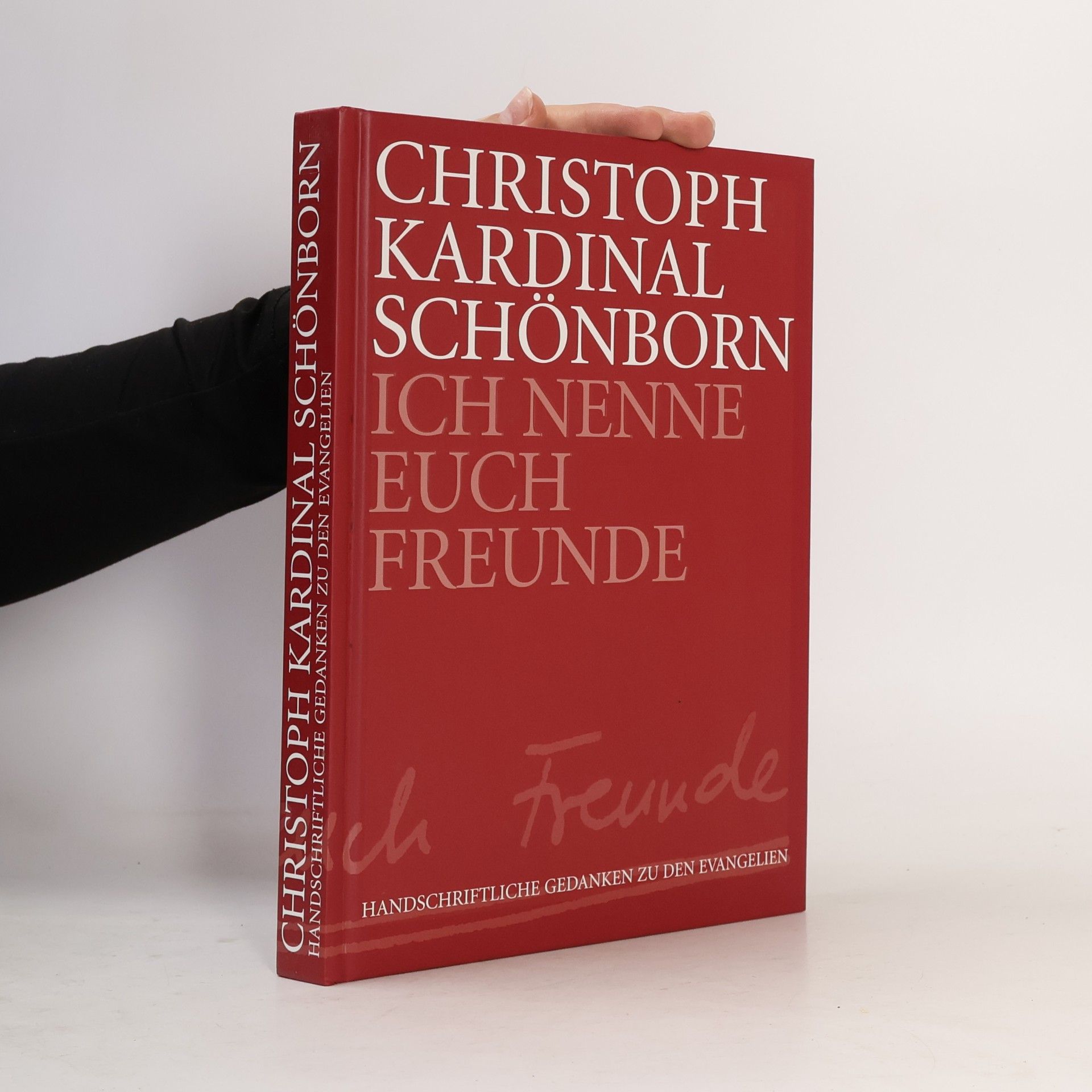 Ich nenne Euch Freunde