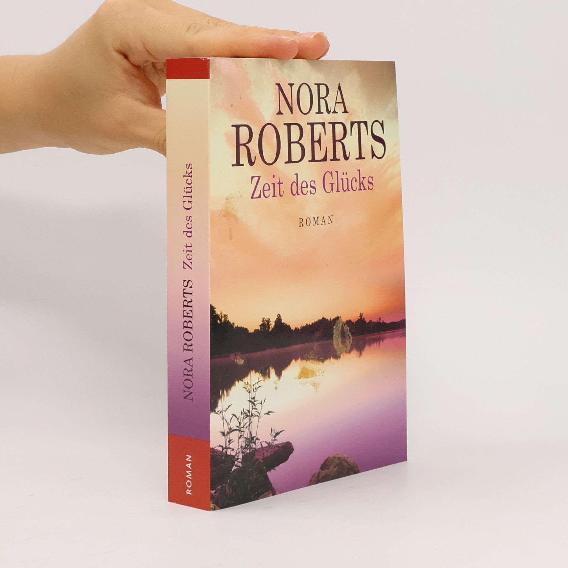 Nora Roberts Zeit des Glücks