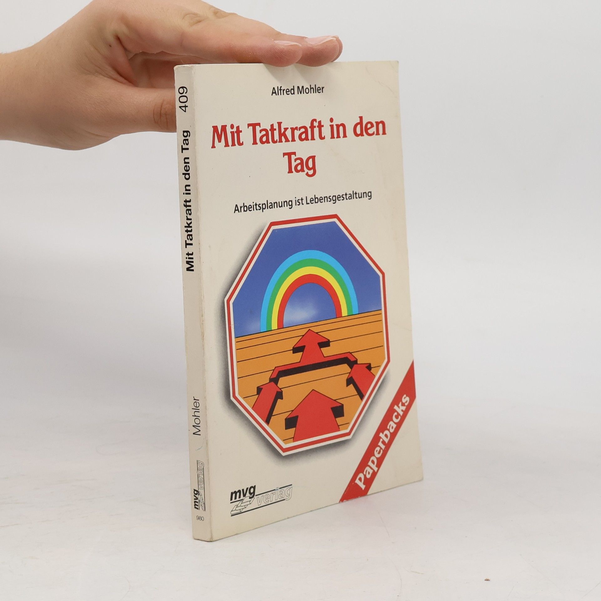 Alfred Mohler Mit Tatkraft in den Tag