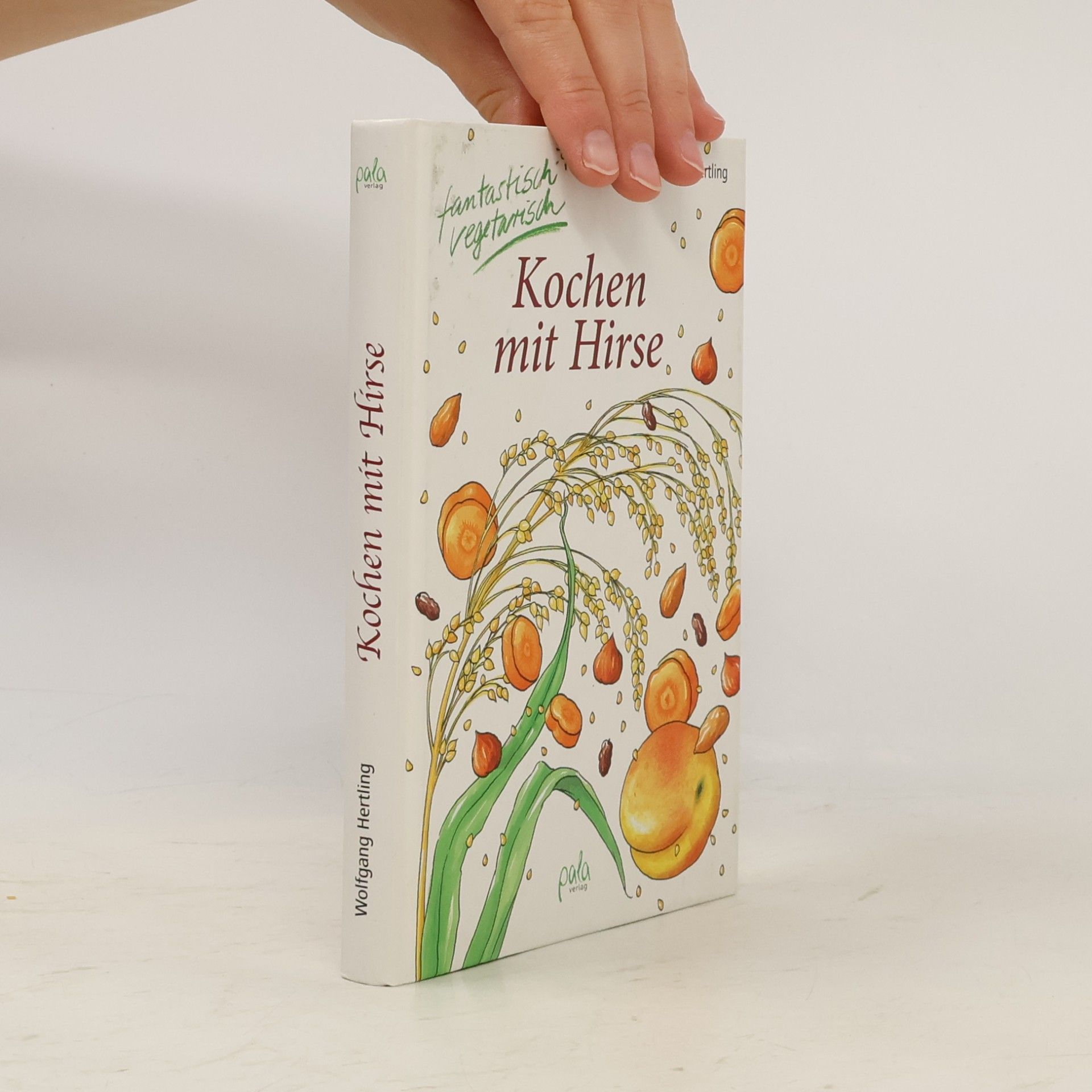 Wolfgang Hertling Kochen mit Hirse