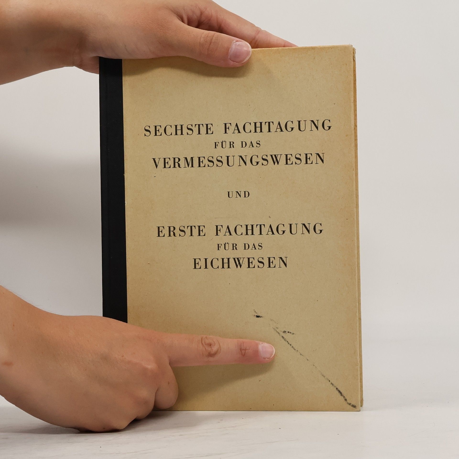 kolektiv Sechste Fachtagung für das Vermessungswesen und erste Fachtagung für das Eichwesen 1972
