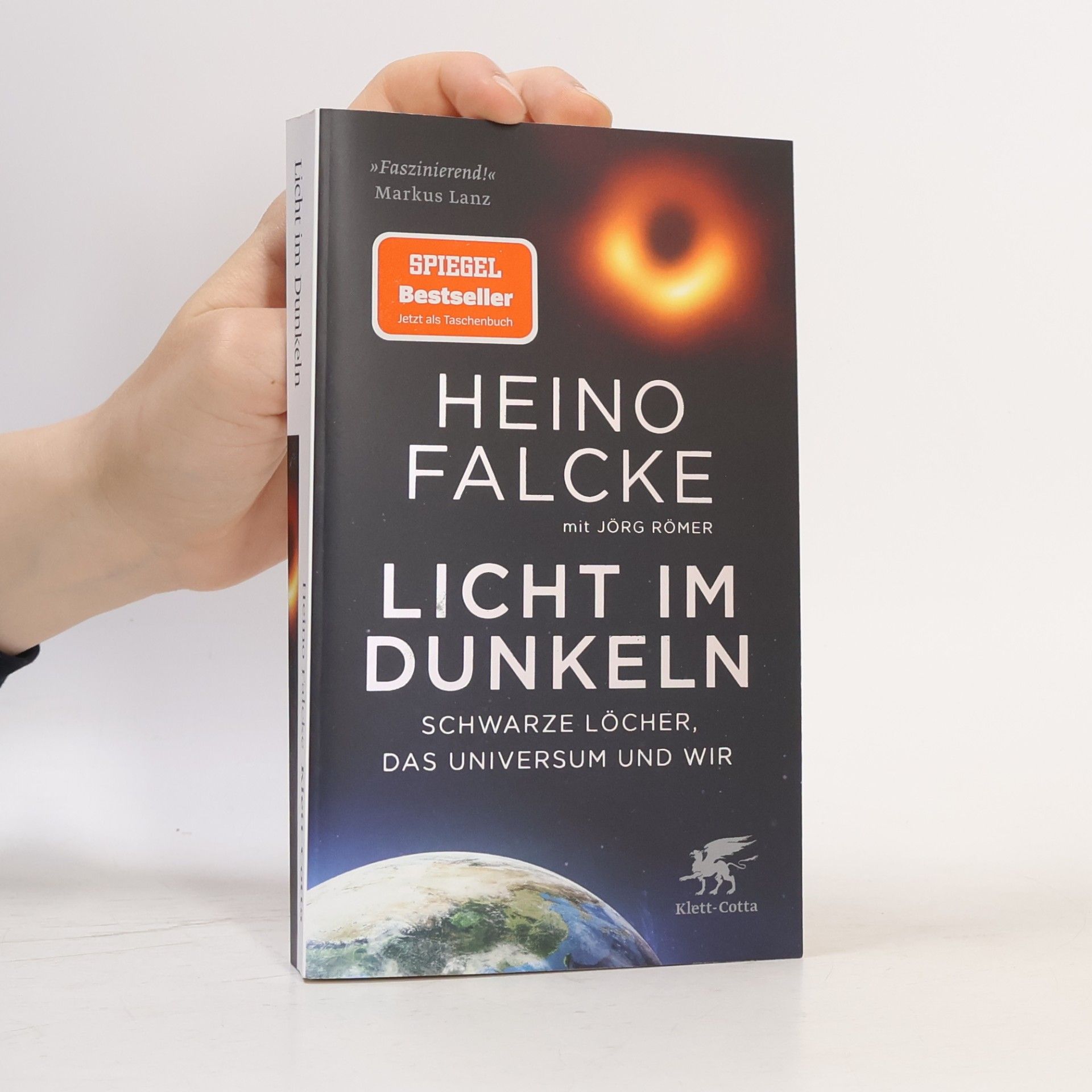Licht im Dunkeln. Schwarze Löcher, das Universum und wir