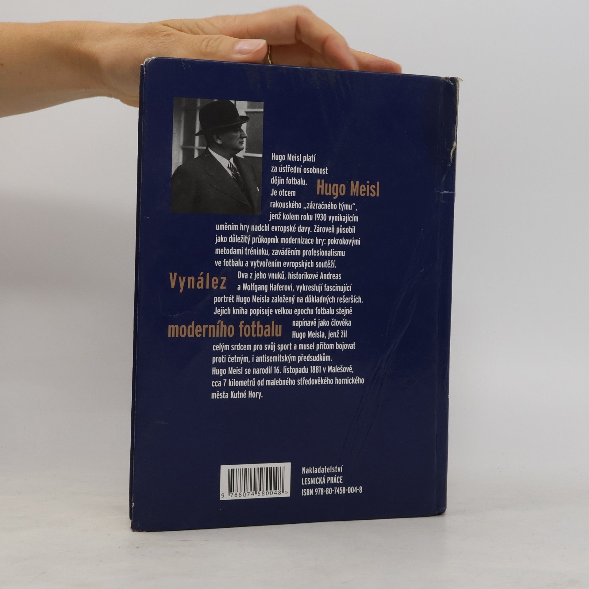 Andreas Hafer Hugo Meisl aneb Vynález moderního fotbalu