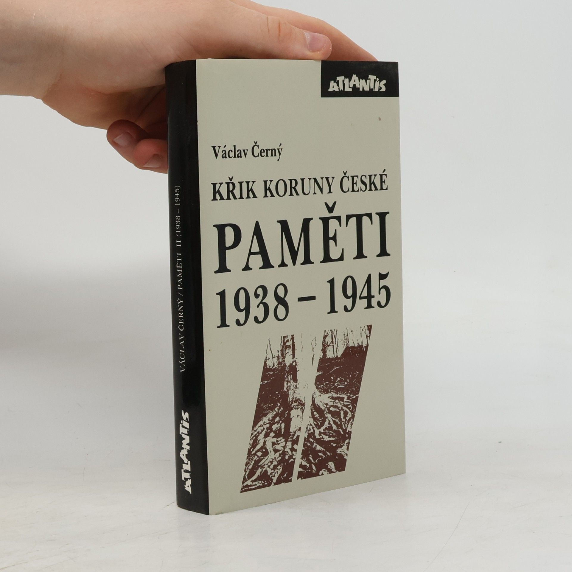 Paměti 1938-1945 : Křik Koruny české