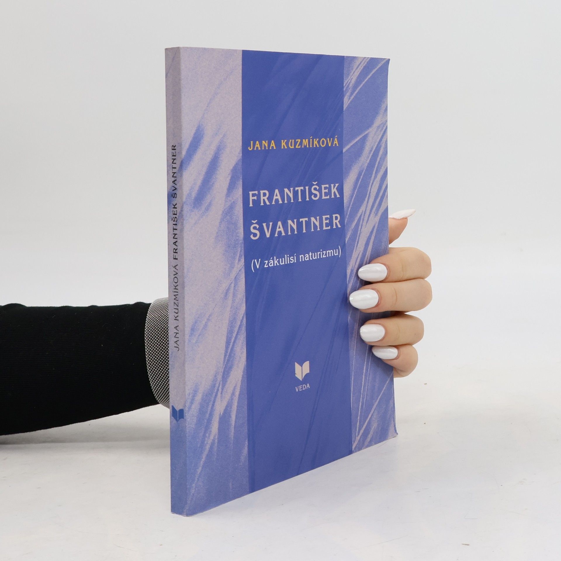 František Švantner : (v zákulisí naturizmu)