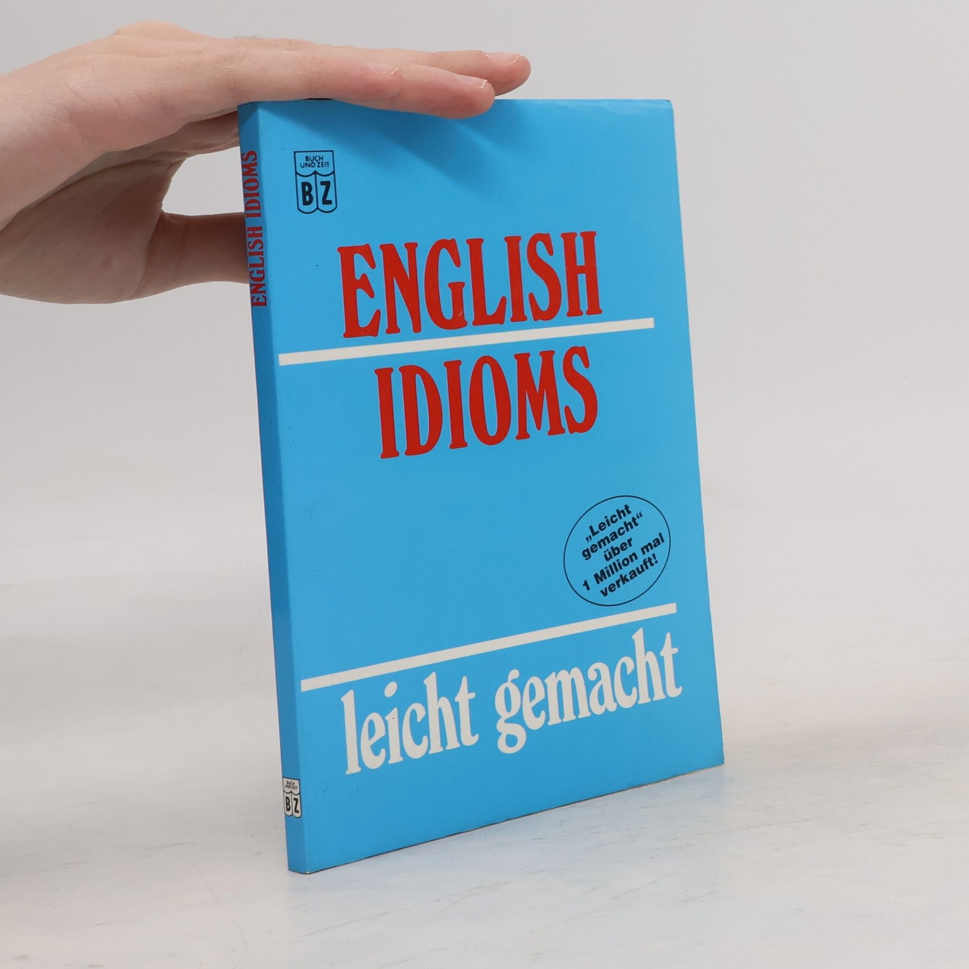 Autorenkollektiv English idioms leicht gemacht