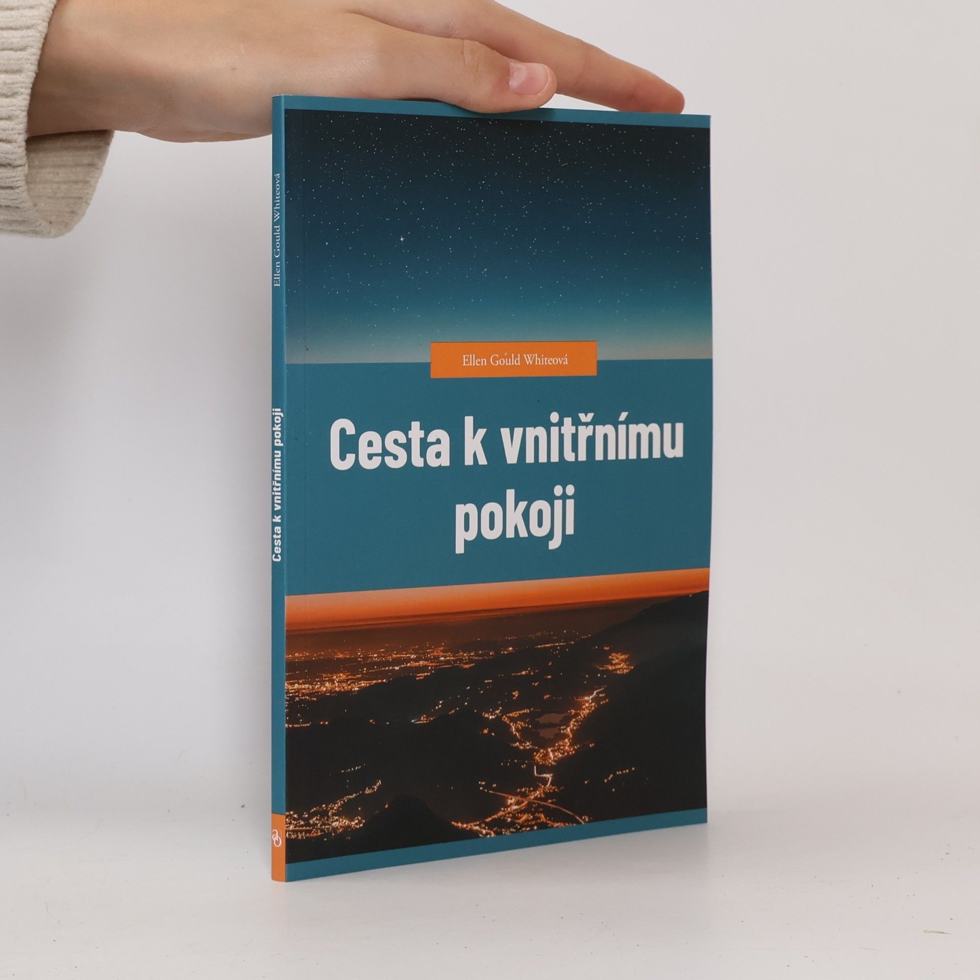 Ellen G. White Cesta k vnitřnímu pokoji