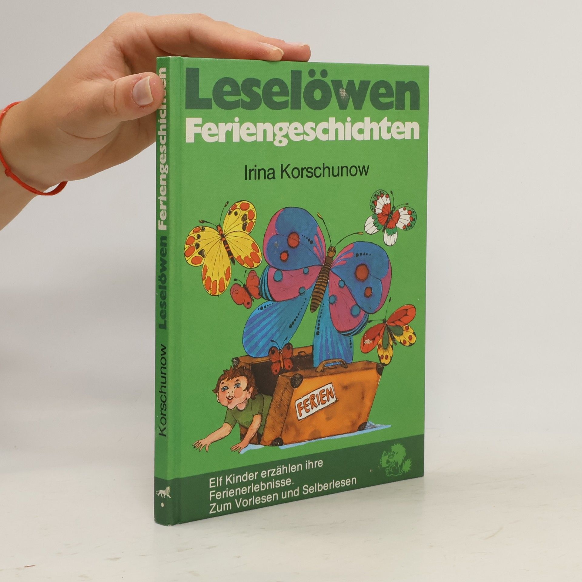 Irina Korschunow Leselöwen-Feriengeschichten