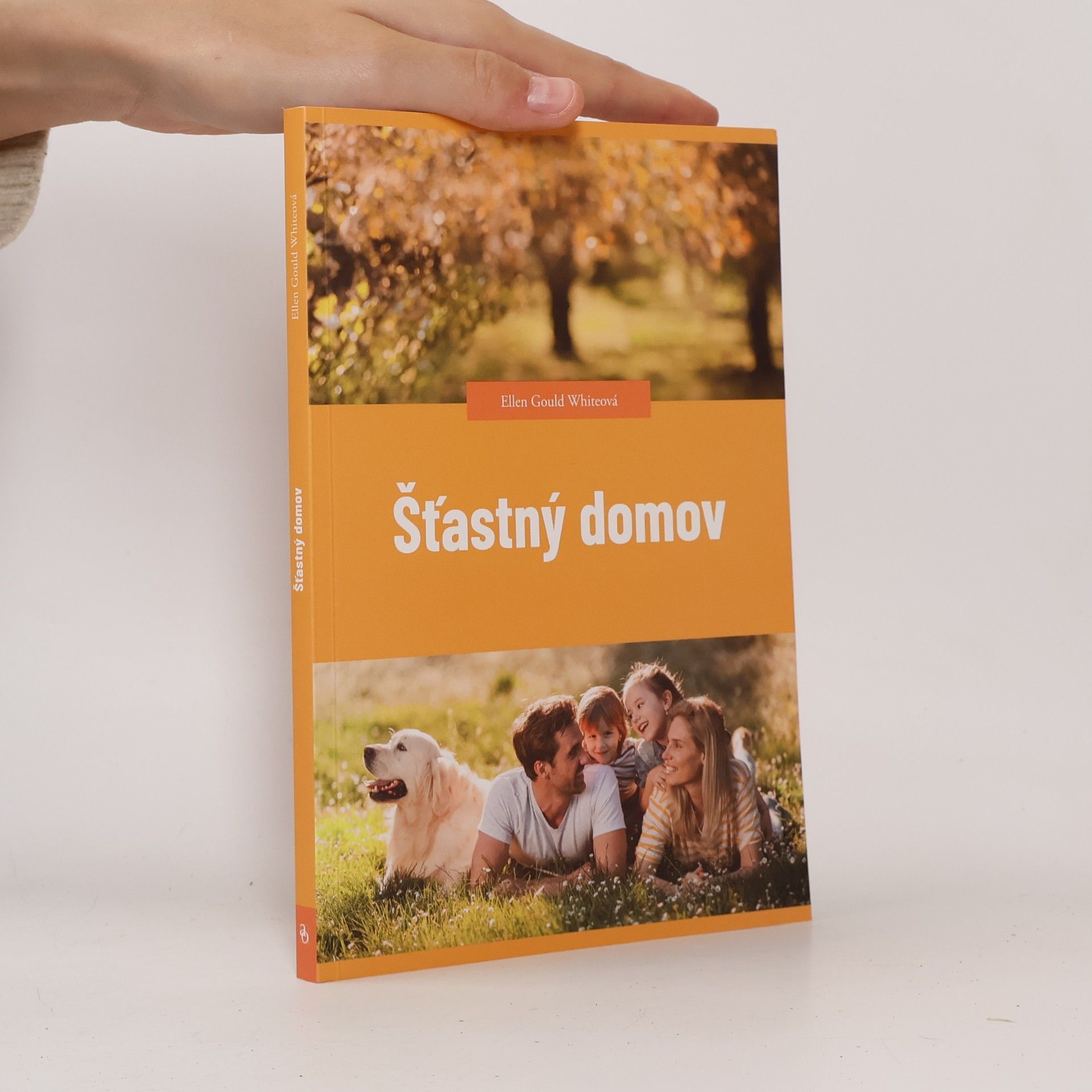 Ellen Gould Whiteová  Šťastný domov