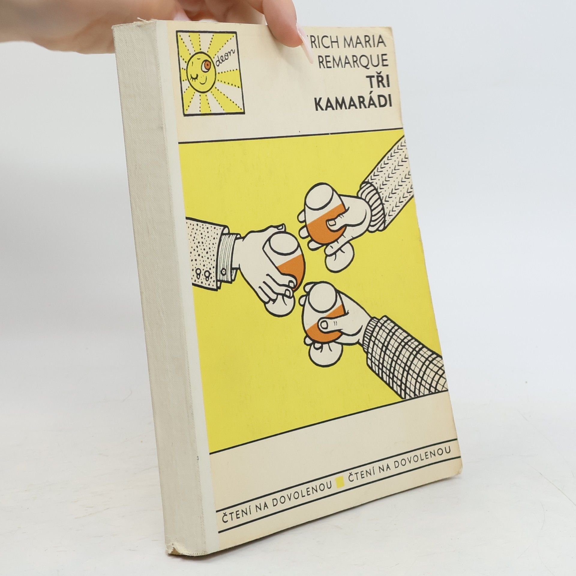 Erich Maria Remarque Tři kamarádi