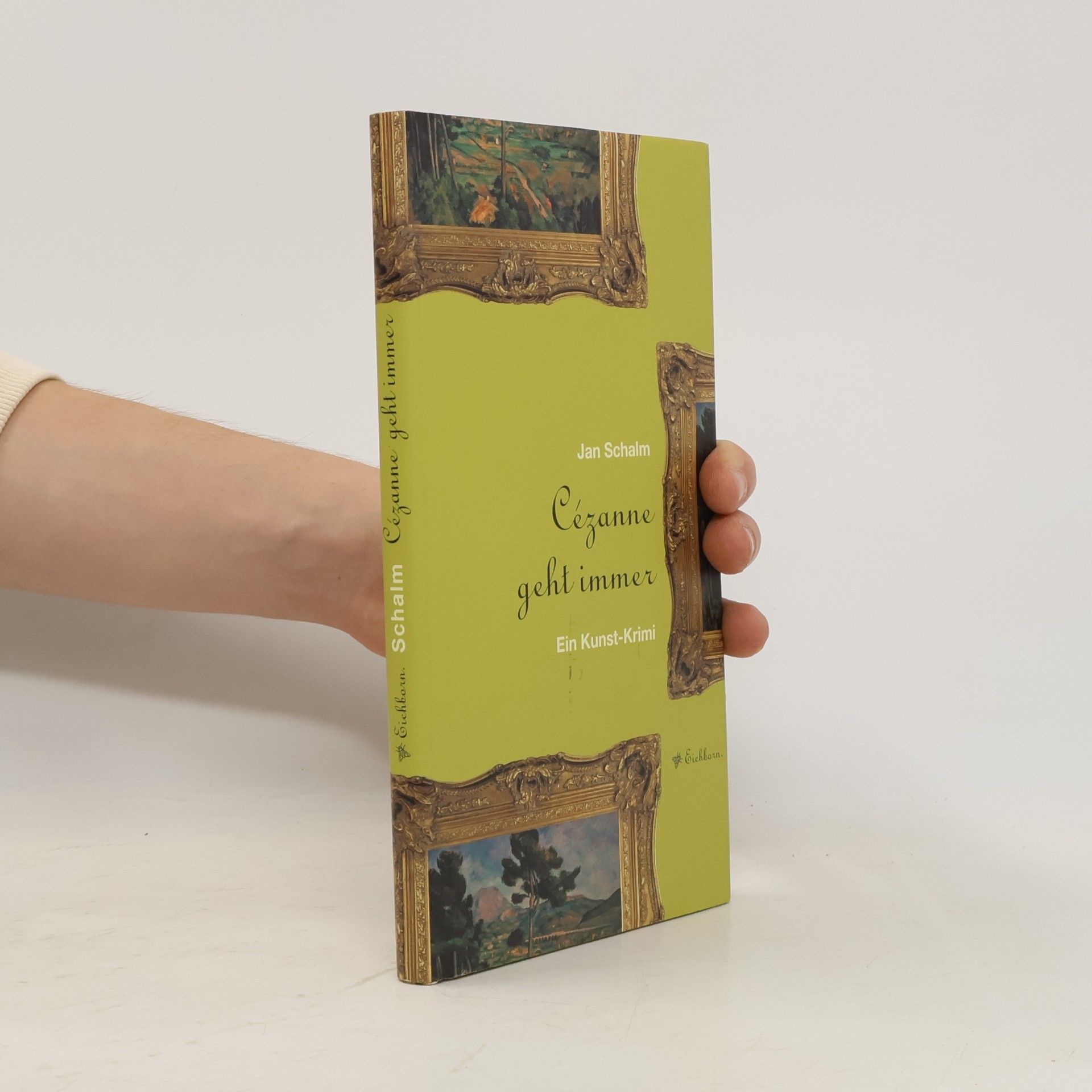 Jan Schalm Cézanne geht immer