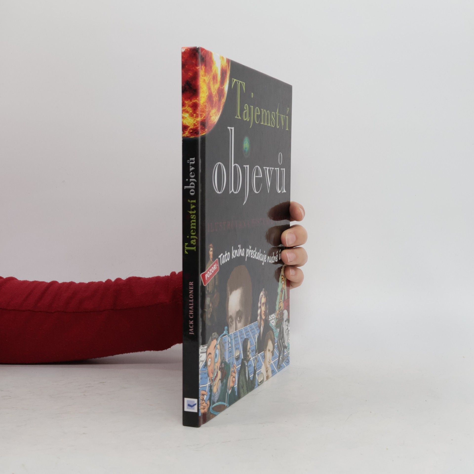 Dave Smith Tajemství objevů : ilustrovaná historie vědy