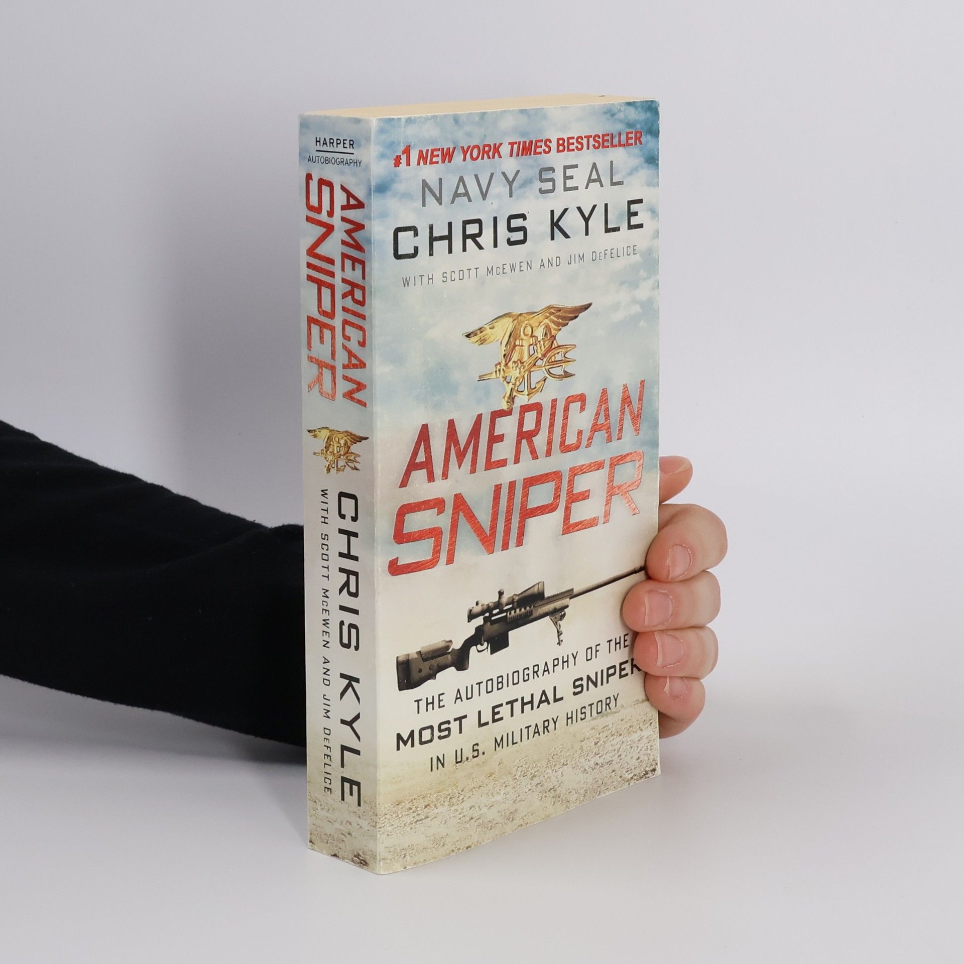 Chris Kyle American sniper: The autobiography of the most lethal sniper in U.S. military history